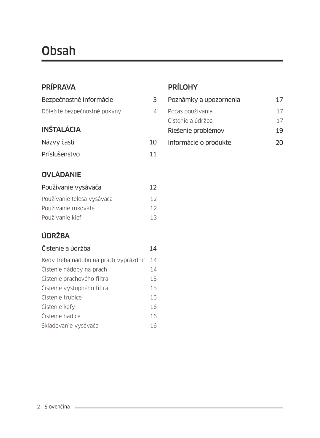 Samsung VC07M3130V1/EN manual Bezpečnostné informácie Poznámky a upozornenia, Používanie vysávača, Čistenie a údržba 