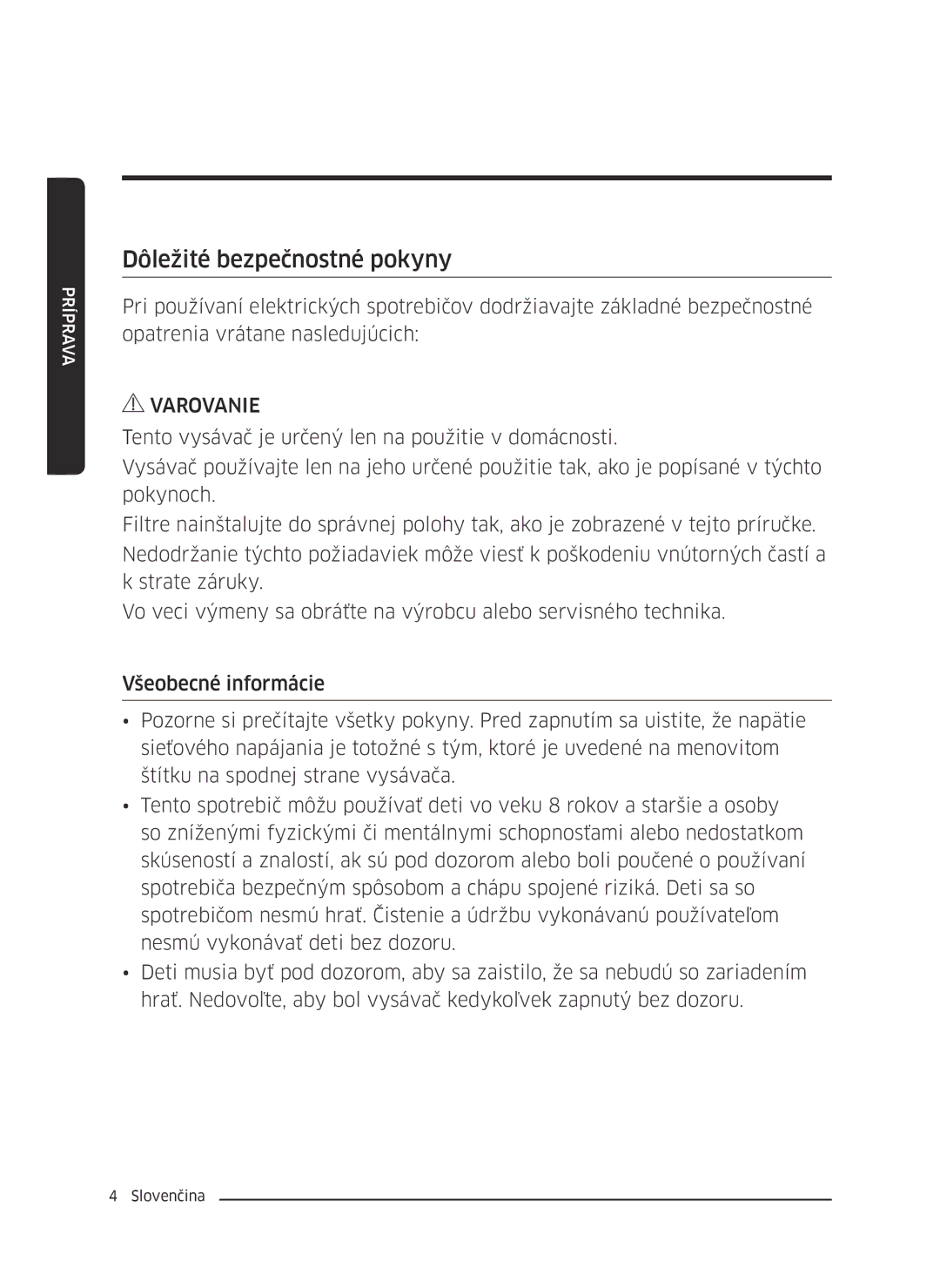 Samsung VC07M31D0HU/SB, VC07M3130V1/EF, VC07M3110VB/EF, VC07M31B0HN/EF, VC07M31A0HP/EF manual Dôležité bezpečnostné pokyny 