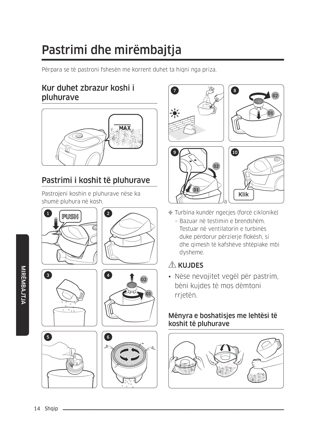 Samsung VC07M3150VU/GE manual Pastrimi dhe mirëmbajtja, Kur duhet zbrazur koshi i pluhurave, Pastrimi i koshit të pluhurave 