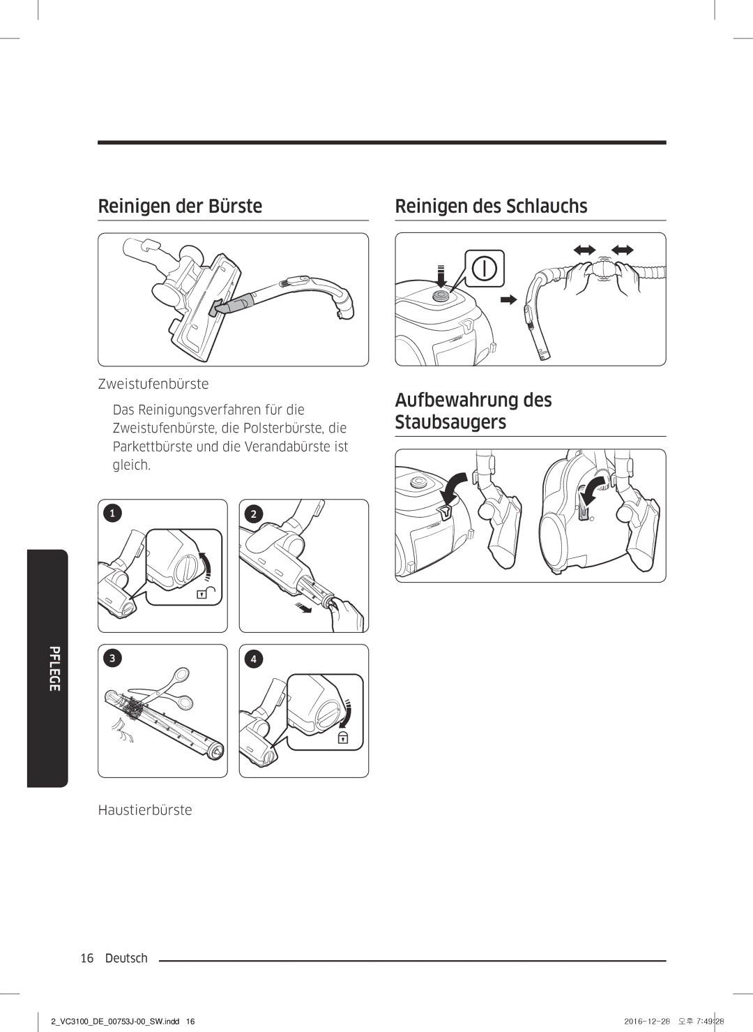 Samsung VC07M3130V1/SW, VC07M3130V1/EF manual Reinigen der Bürste Reinigen des Schlauchs, Aufbewahrung des Staubsaugers 