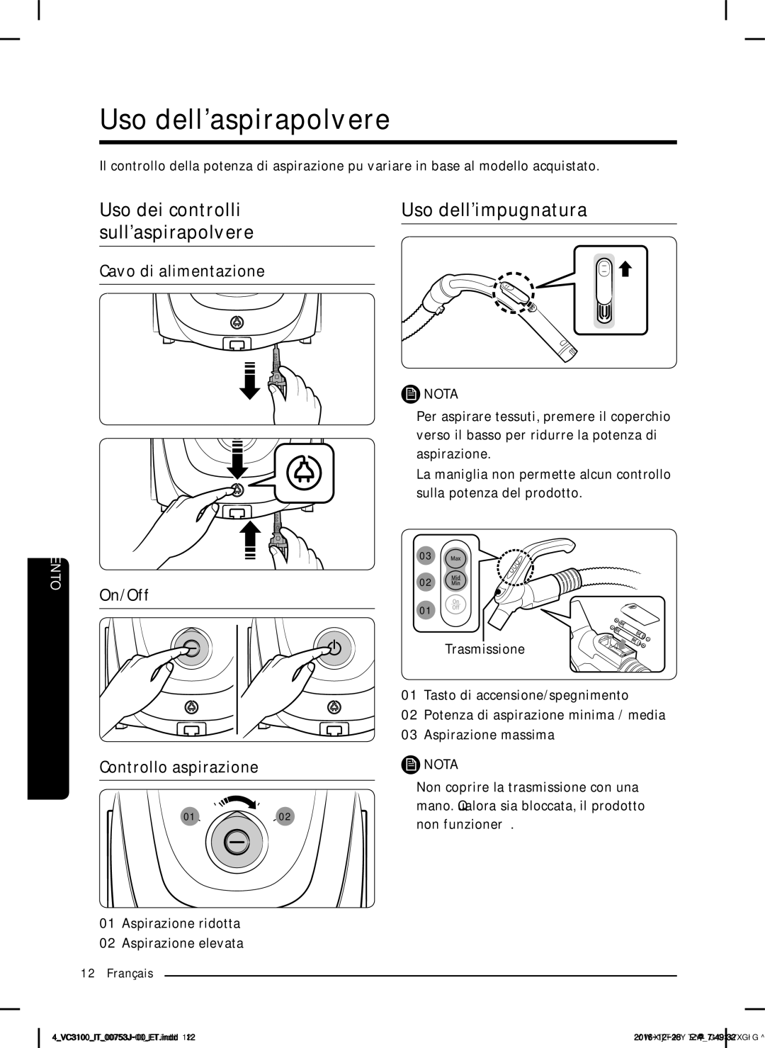 Samsung VC07M3130V1/EN, VC07M3130V1/EF manual Uso dellaspirapolvere, Uso dei controlli Uso dellimpugnatura Sullaspirapolvere 