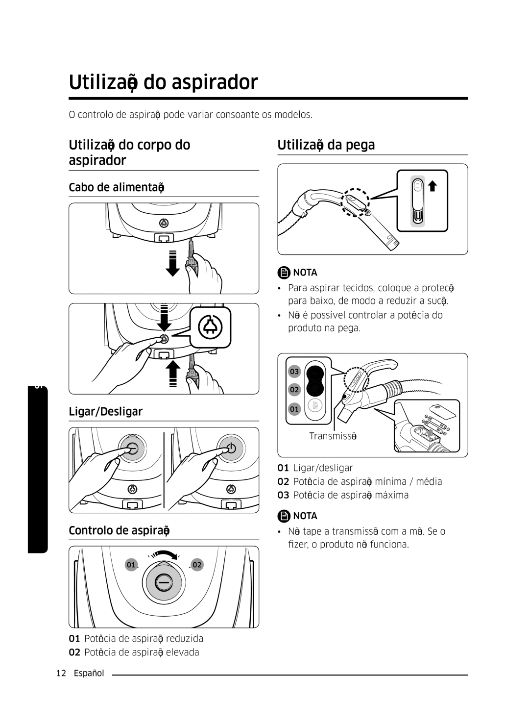 Samsung VC07M3150VU/ET manual Utilização do aspirador, Utilização do corpo do Utilização da pega Aspirador 