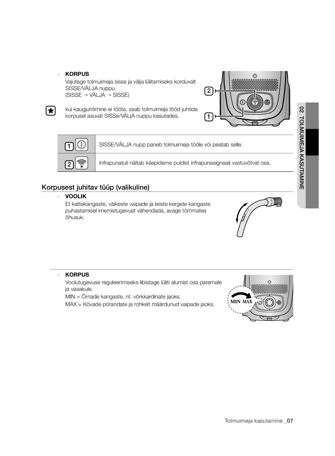 Samsung VC20EHNDCNC/EV, VC07RVNJGRL/SB, VC07SVNJGBK/SB, VC15QHNJGPT/SB, VC247HNJGPT/SB manual Korpusest juhitav tüüp valikuline 