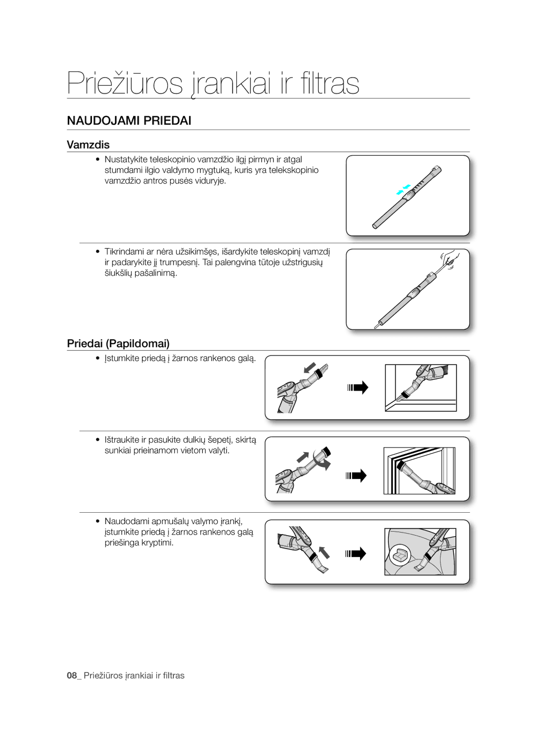 Samsung VC08QHNJGPT/SB, VC07RVNJGRL/SB manual Priežiūros įrankiai ir filtras, Naudojami Priedai, Vamzdis, Priedai Papildomai 