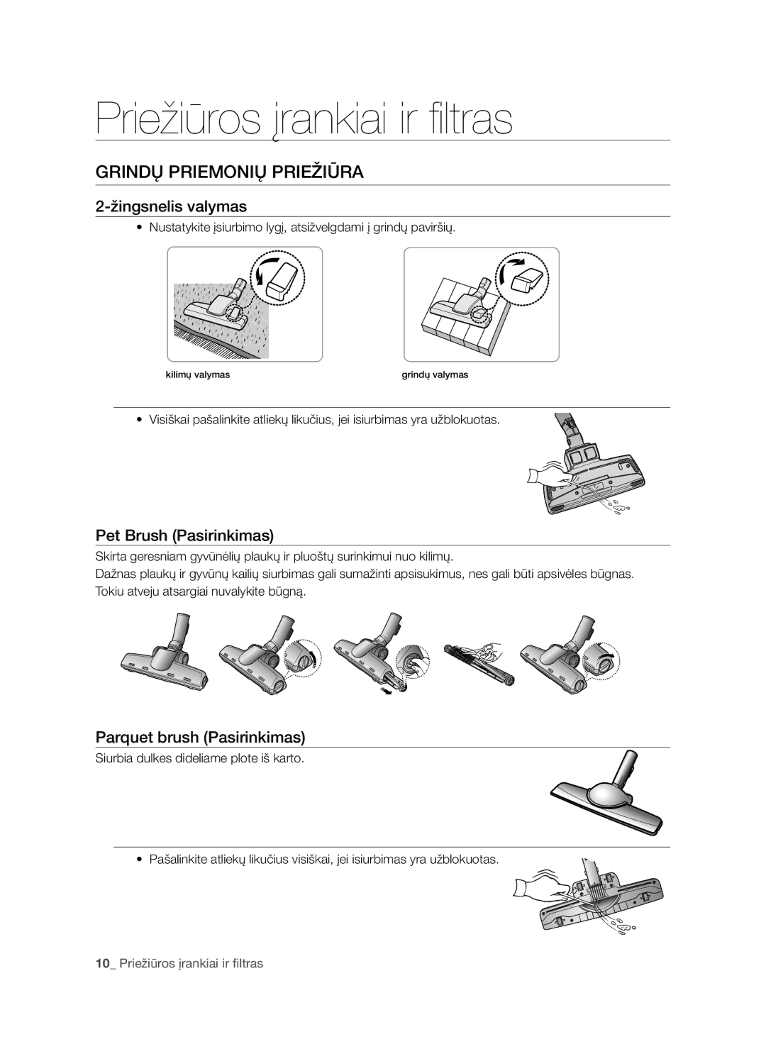 Samsung VC20DVNDCRD/EV Grindų Priemonių Priežiūra, Žingsnelis valymas, Pet Brush Pasirinkimas, Parquet brush Pasirinkimas 