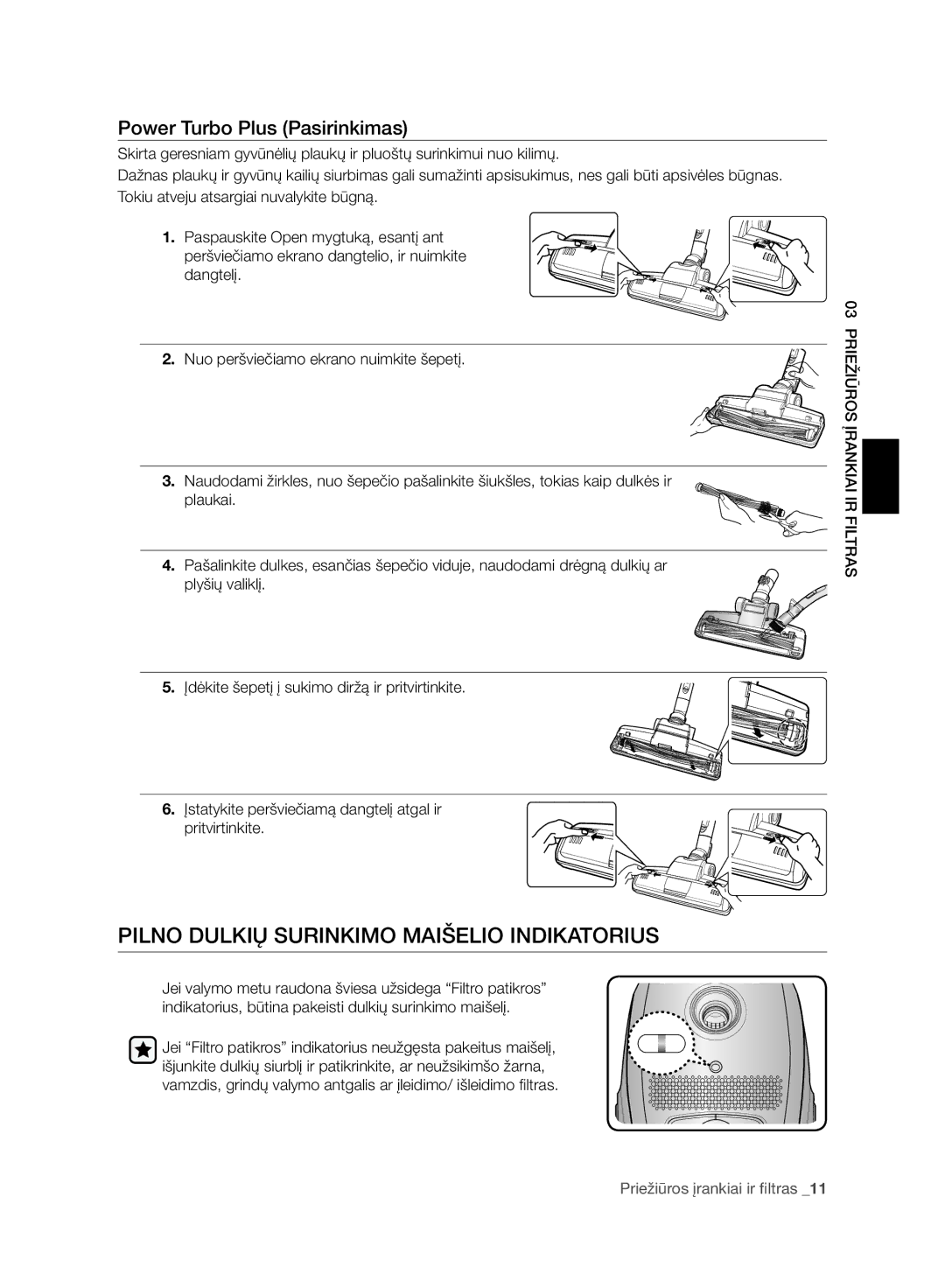 Samsung VC20EHNDCNC/EV, VC07RVNJGRL/SB manual Pilno Dulkių Surinkimo Maišelio Indikatorius, Power Turbo Plus Pasirinkimas 