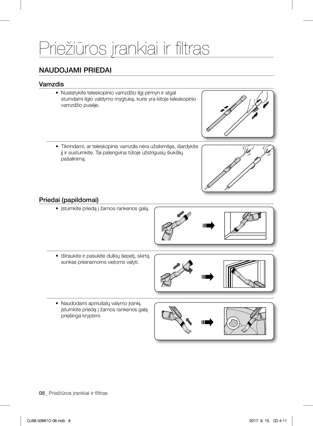 Samsung VC07SVNJGBK/SB manual Priežiūros įrankiai ir filtras, Naudojami Priedai, Vamzdis, Priedai papildomai 