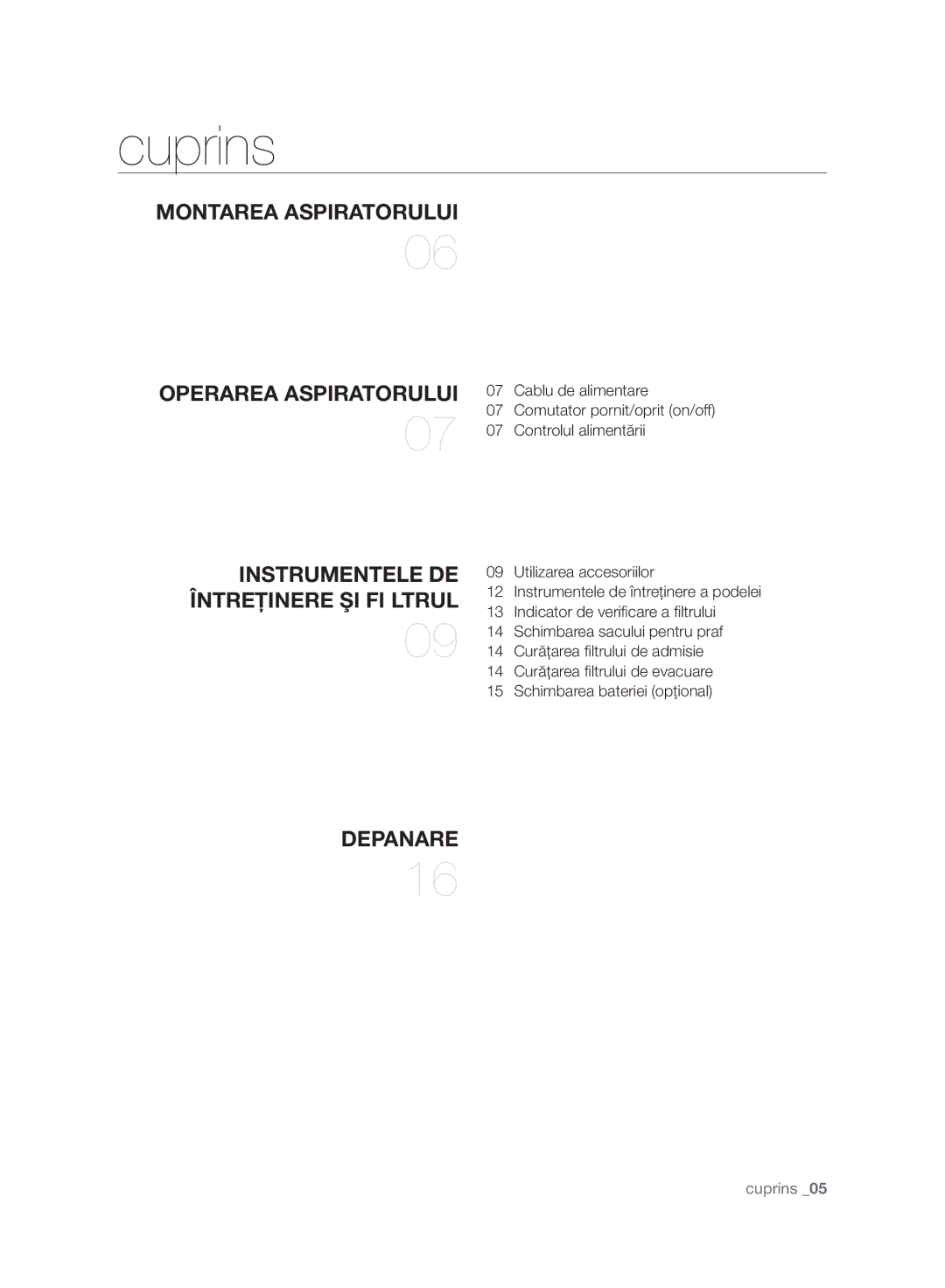 Samsung VC24AHNJGGT/EH, VC07UHNJGBB/OL, VC15RVNJGNC/OL, VC24AVNJGNC/OL, VC247HNJGPT/OL, VC24AHNJGGT/OL manual Cuprins, Depanare 