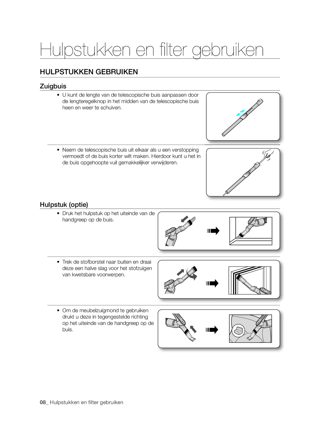 Samsung VC120HNJGBB/EG manual Hulpstukken en ﬁ lter gebruiken, Hulpstukken Gebruiken, Zuigbuis, Hulpstuk optie 