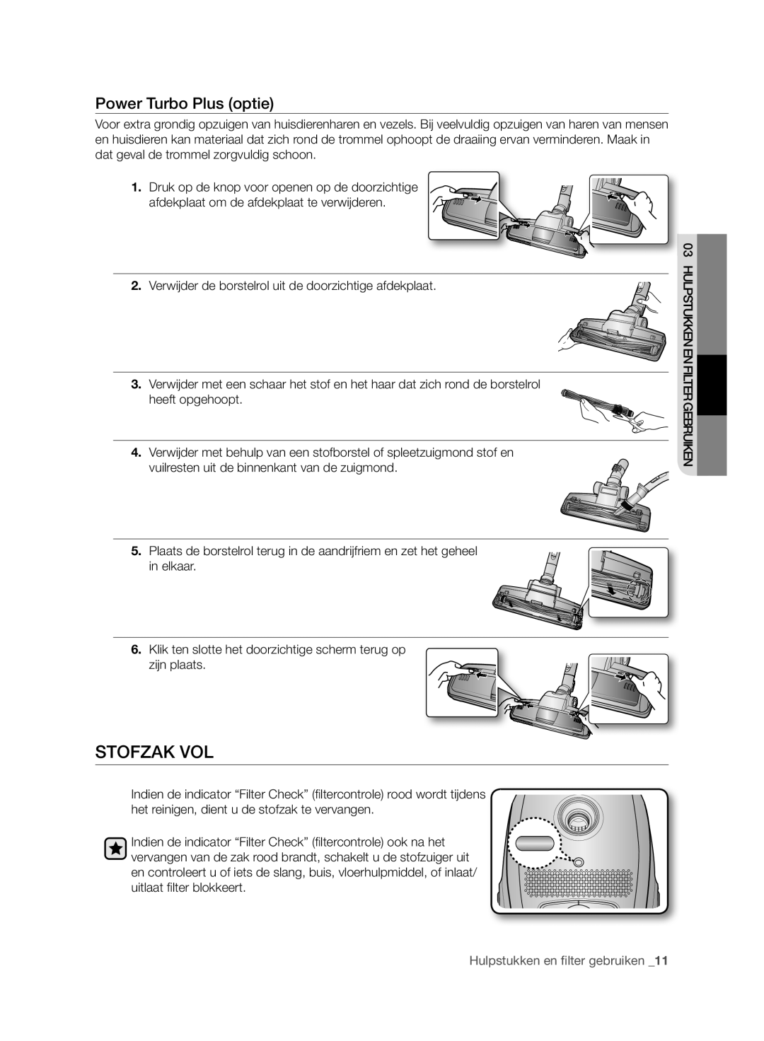 Samsung VC120HNJGBB/EG manual Stofzak VOL, Power Turbo Plus optie 