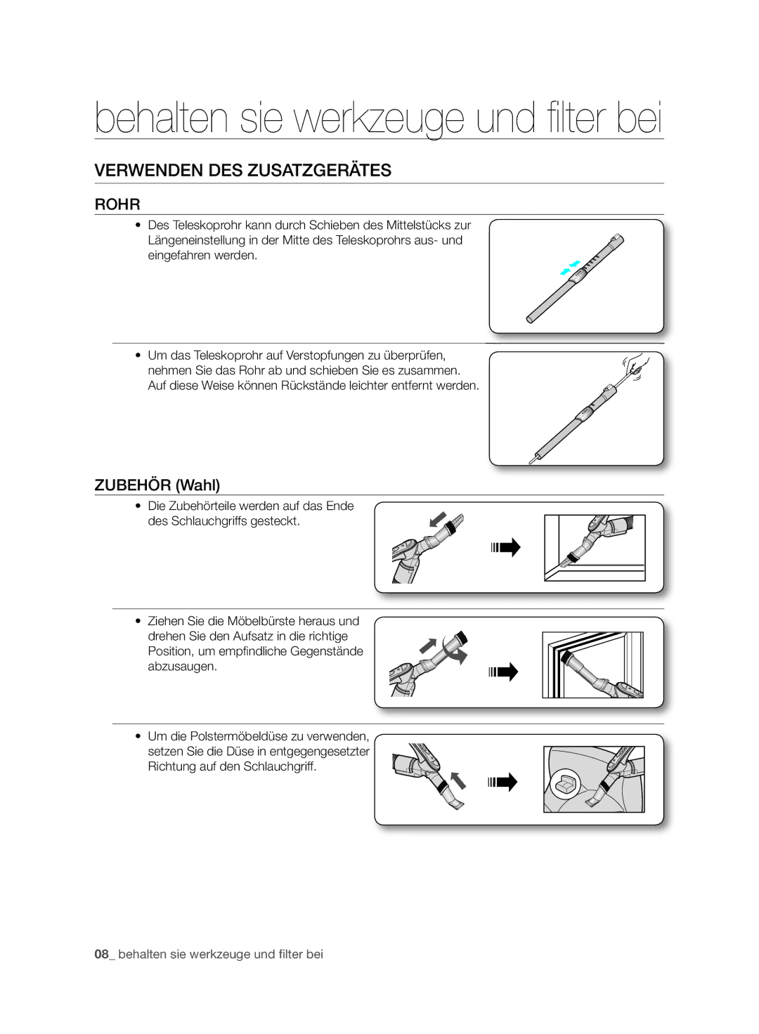 Samsung VC120HNJGBB/EG manual Verwenden DES Zusatzgerätes, Rohr, Zubehör Wahl 