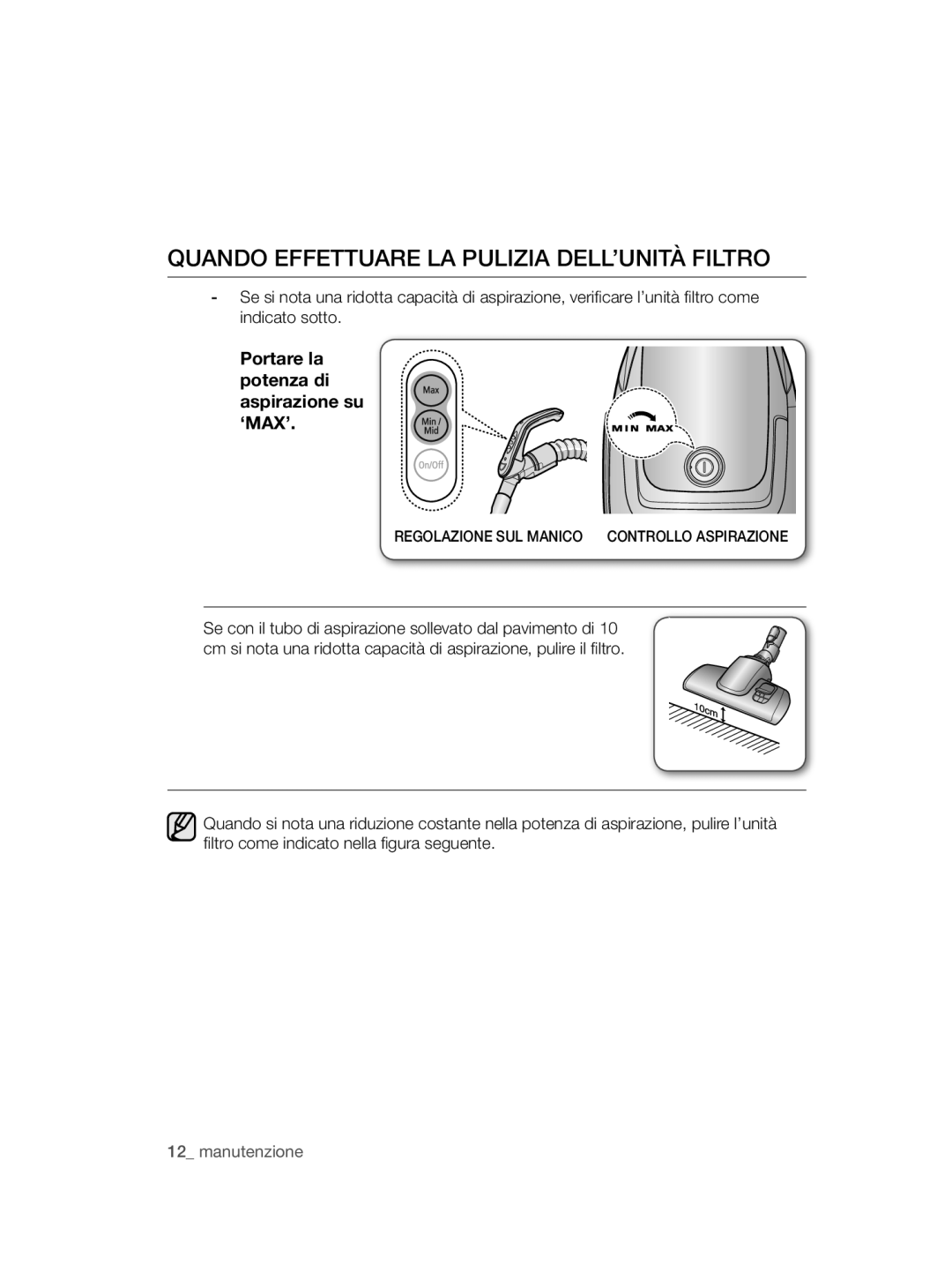 Samsung VC12QHNDCBB/EC manual Quando Effettuare LA Pulizia DELL’UNITÀ Filtro, Regolazione SUL Manico Controllo Aspirazione 