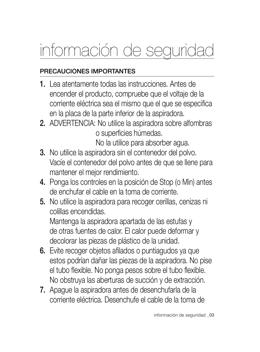 Samsung VC08QHNDCBB/EC, VC12QHNDCBB/EC manual No la utilice para absorber agua, Precauciones Importantes 