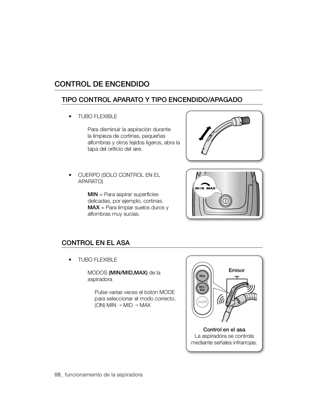 Samsung VC12QHNDCBB/EC, VC08QHNDCBB/EC manual Control DE Encendido, Tubo Flexible, Cuerpo Solo Control EN EL Aparato 