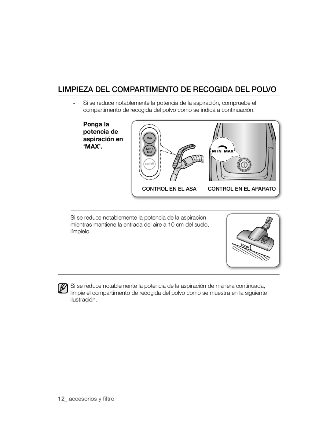 Samsung VC12QHNDCBB/EC manual Limpieza DEL Compartimento DE Recogida DEL Polvo, Ponga la potencia de aspiración en ‘MAX’ 