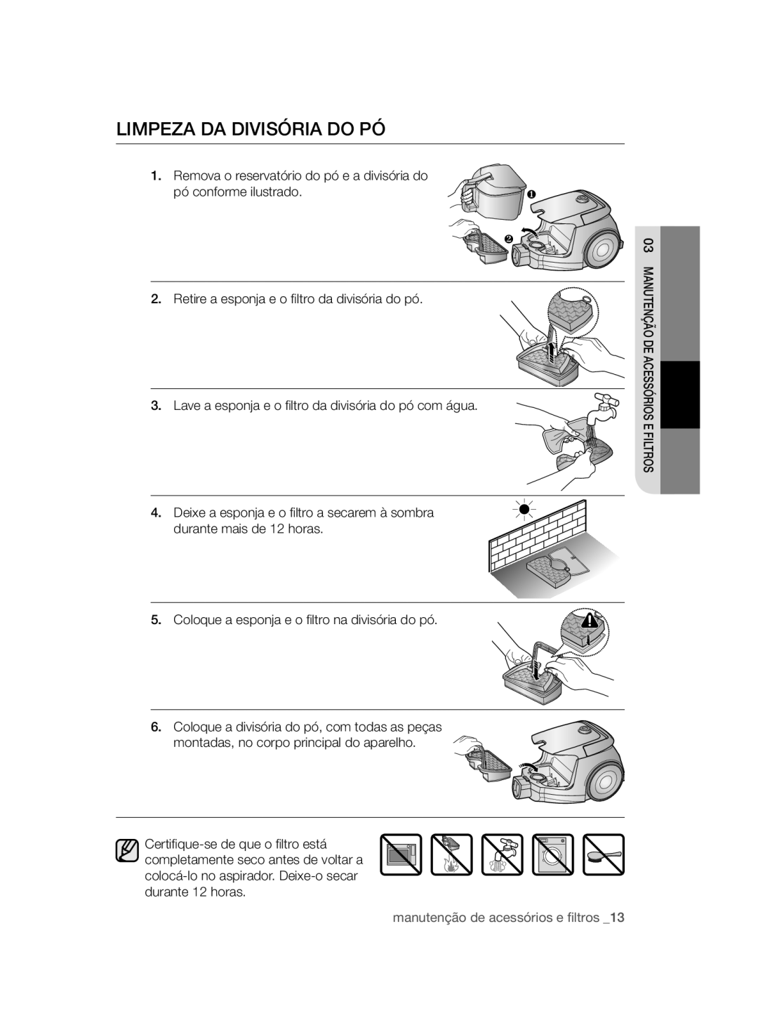 Samsung VC08QHNDCBB/EC, VC12QHNDCBB/EC manual Limpeza DA Divisória do PÓ 