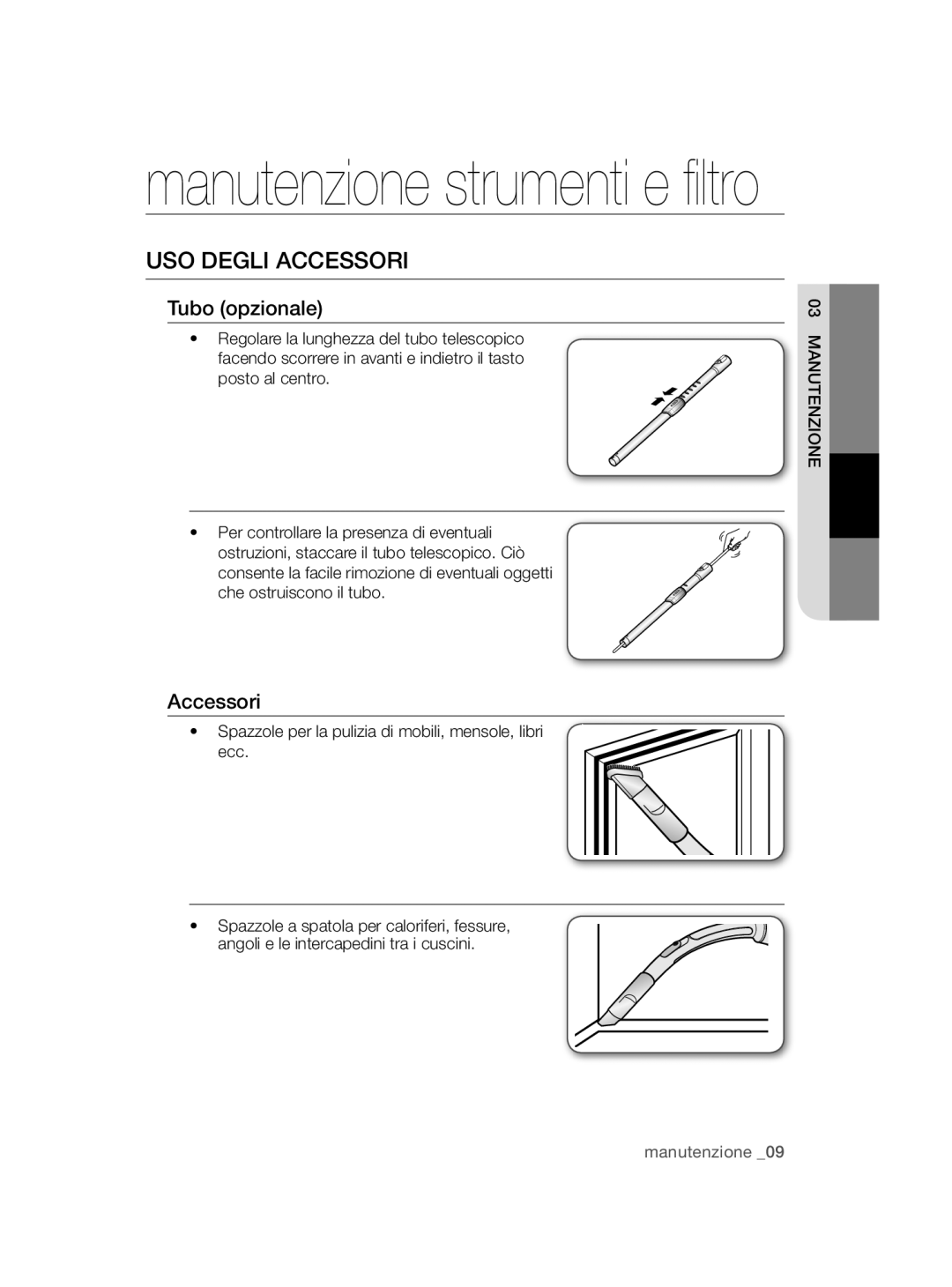 Samsung VC08QHNDCBB/EC, VC12QHNDCBB/EC manual USO Degli Accessori, Tubo opzionale, Manutenzione 