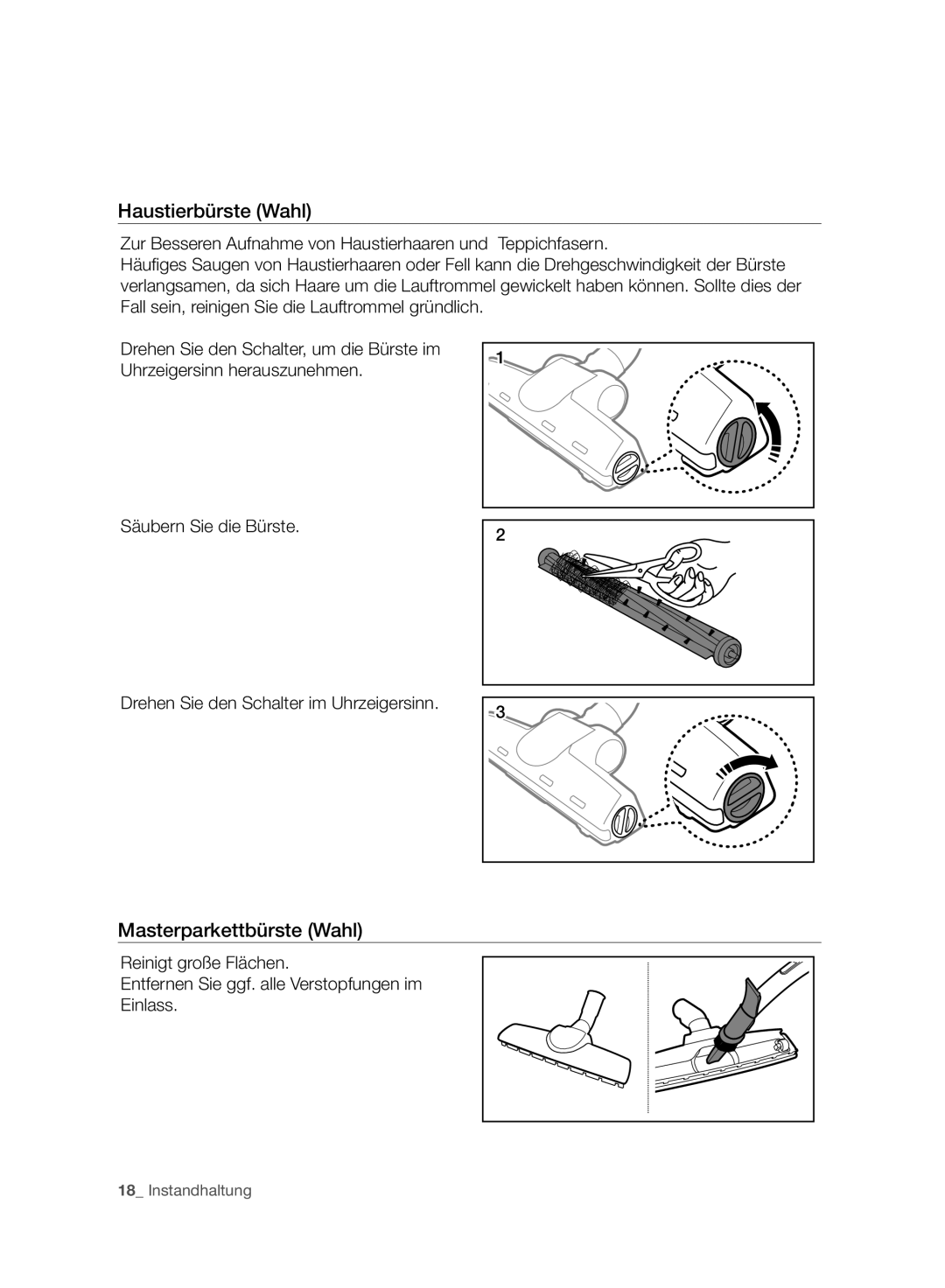 Samsung VC15F30WNCN/SW, VC15F30WNBR/GE, VC15F30WNCN/GE manual Haustierbürste Wahl, Masterparkettbürste Wahl 