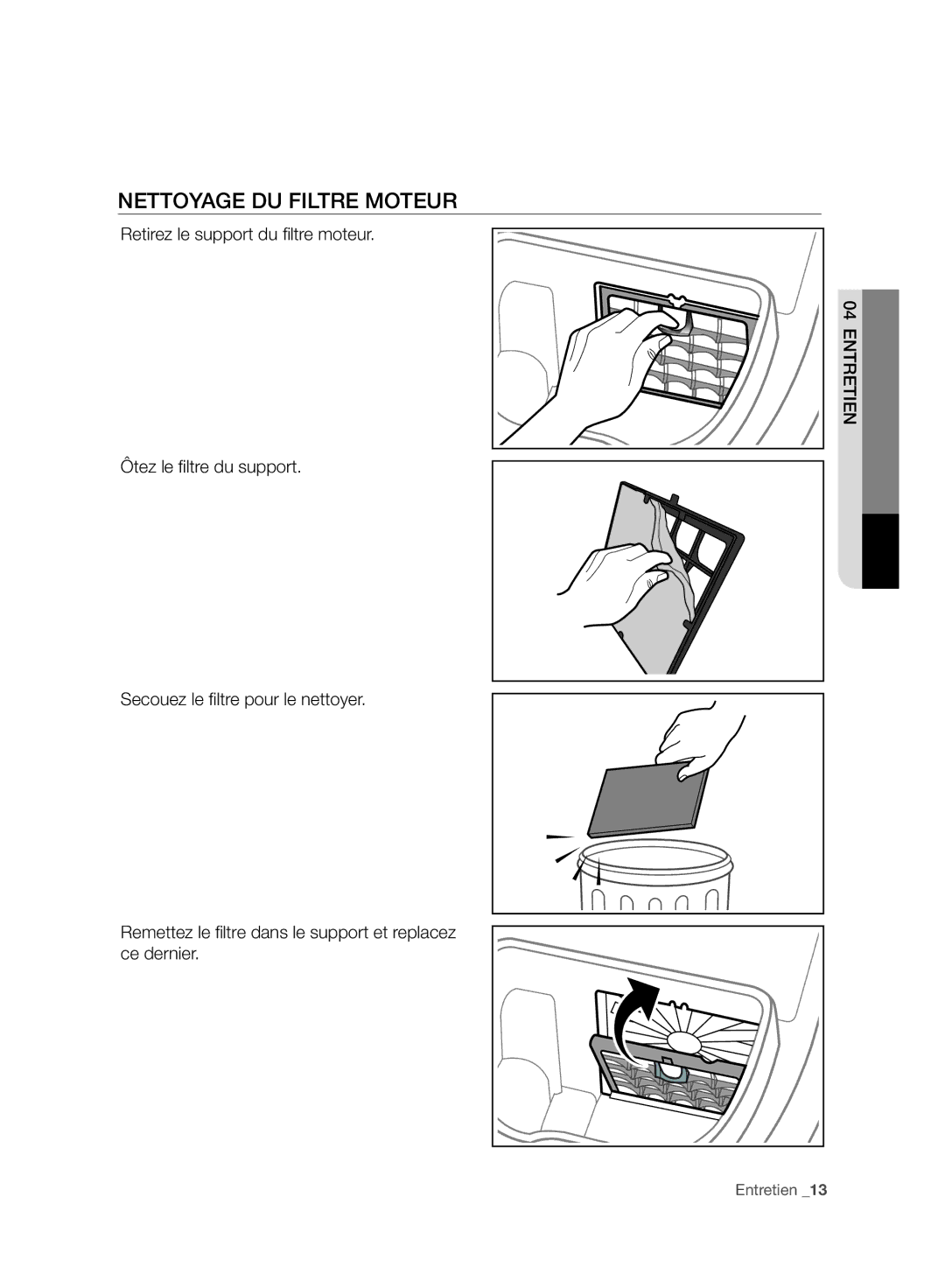 Samsung VC15F30WNCN/SW, VC15F30WNBR/GE, VC15F30WNCN/GE manual Nettoyage DU Filtre Moteur 