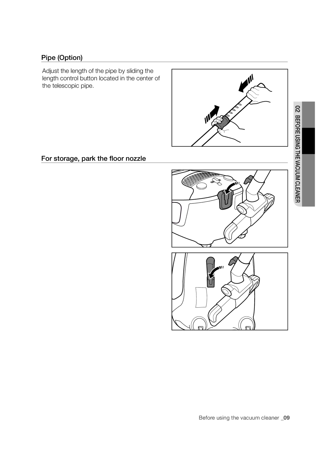 Samsung VC15F30WNBR/GE, VC15F30WNCN/GE, VC15F30WNCN/SW manual Pipe Option, For storage, park the floor nozzle 