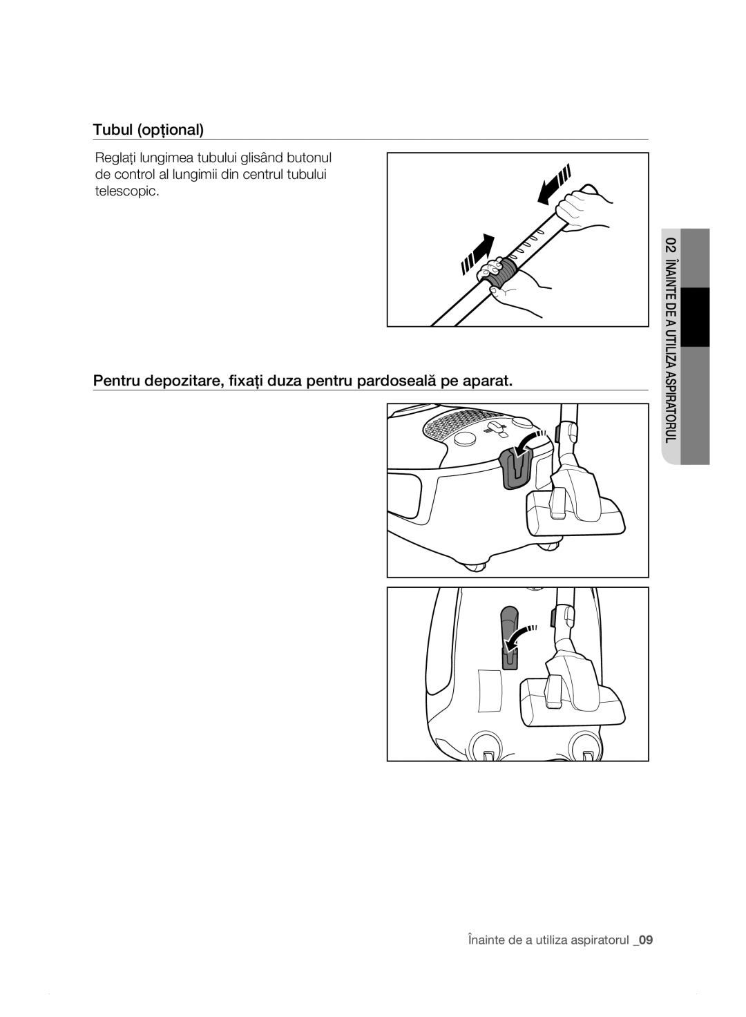 Samsung VC15F30WNML/GE, VC15F30WNHR/GE manual Tubul opţional, Pentru depozitare, fixaţi duza pentru pardoseală pe aparat 