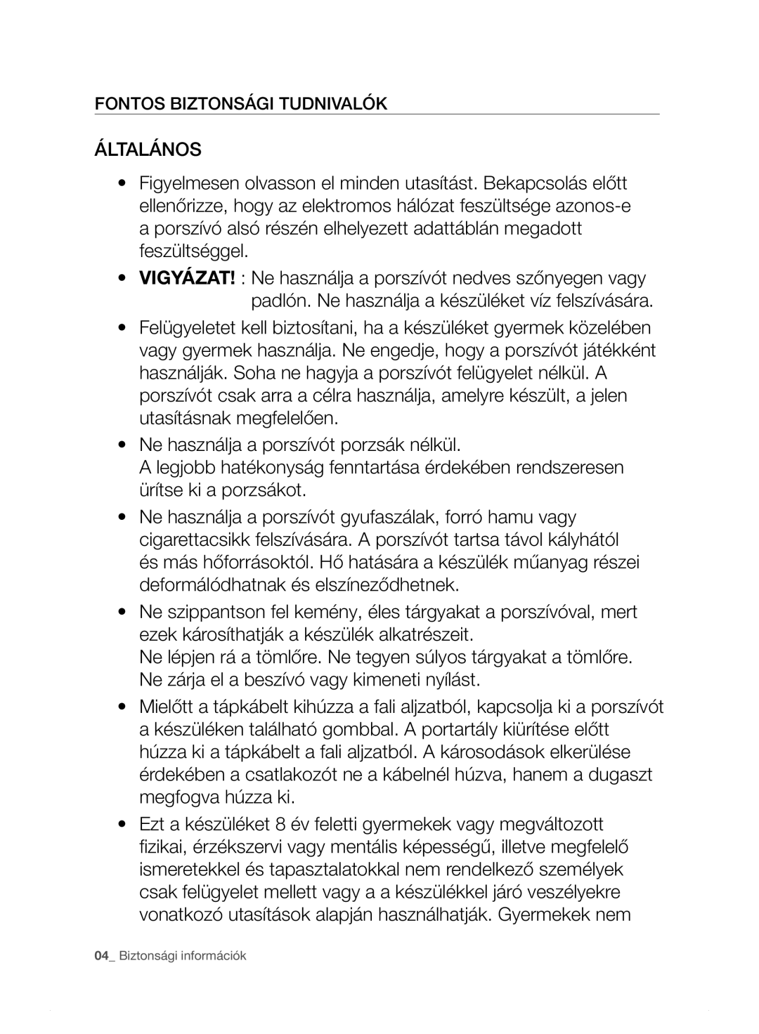 Samsung VC15F30WNJN/GE, VC15F30WNHR/GE, VC15F30WNDY/GE, VC15F30WNBR/GE manual Általános, Fontos Biztonsági TUDNIvALÓK 