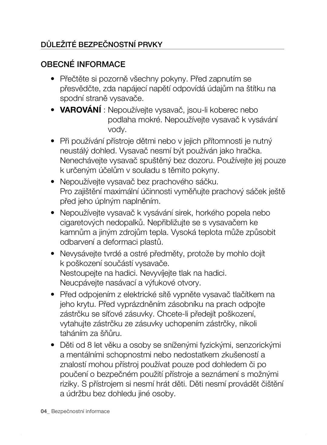 Samsung VC15F30WNJN/GE, VC15F30WNHR/GE, VC15F30WNDY/GE, VC15F30WNBR/GE manual Obecné Informace, Důležité BEZPEčNOSTNí PRvKY 