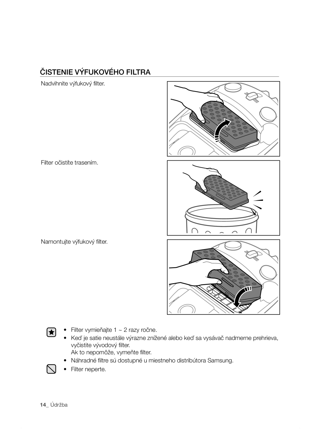 Samsung VC15F30WNLL/GE, VC15F30WNHR/GE, VC15F30WNDY/GE, VC15F30WNBR/GE, VC15F30WNJN/GE manual ČISTENIE vÝFUKOvÉHO Filtra 