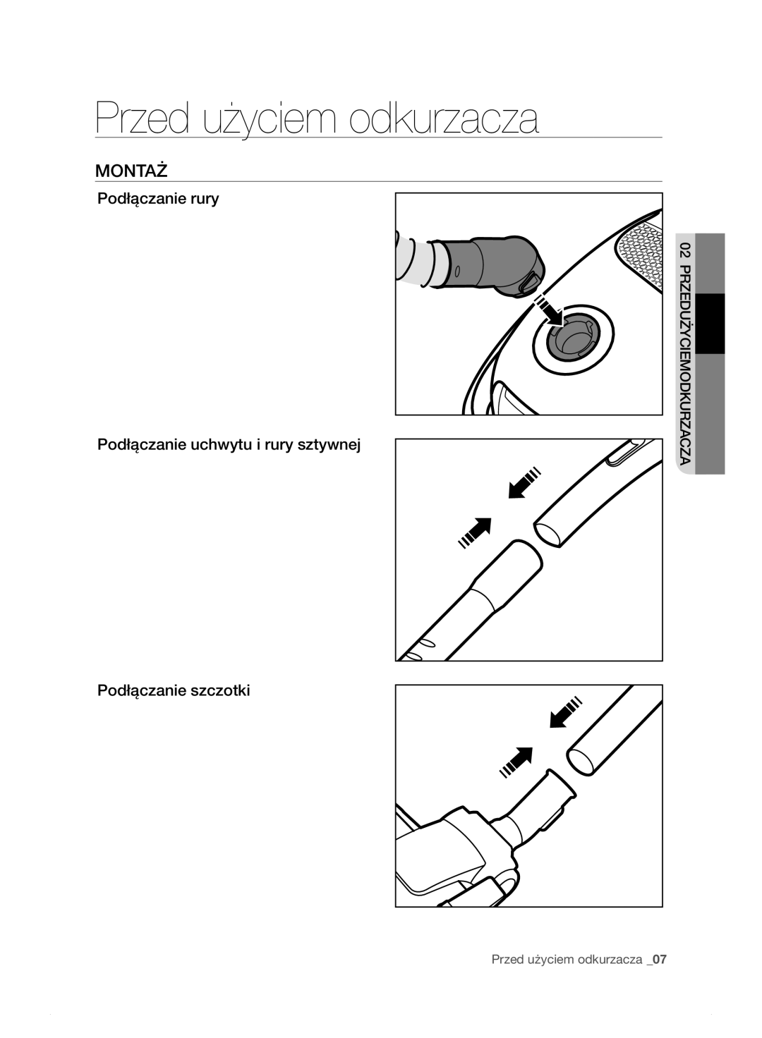 Samsung VC15F30WNCN/GE, VC15F30WNHR/GE, VC15F30WNDY/GE, VC15F30WNBR/GE, VC15F30WNLL/GE manual Przed użyciem odkurzacza, Montaż 