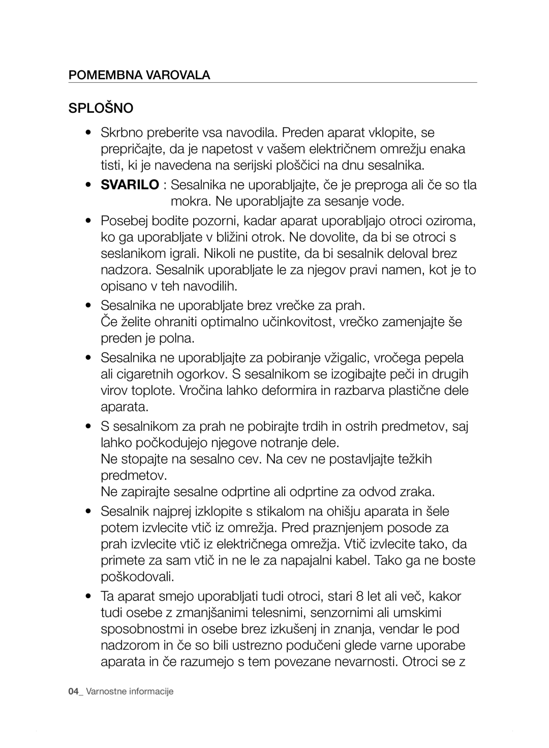 Samsung VC15F30WNJN/GE, VC15F30WNHR/GE, VC15F30WNDY/GE, VC15F30WNBR/GE, VC15F30WNLL/GE manual Splošno, Pomembna vAROvALA 