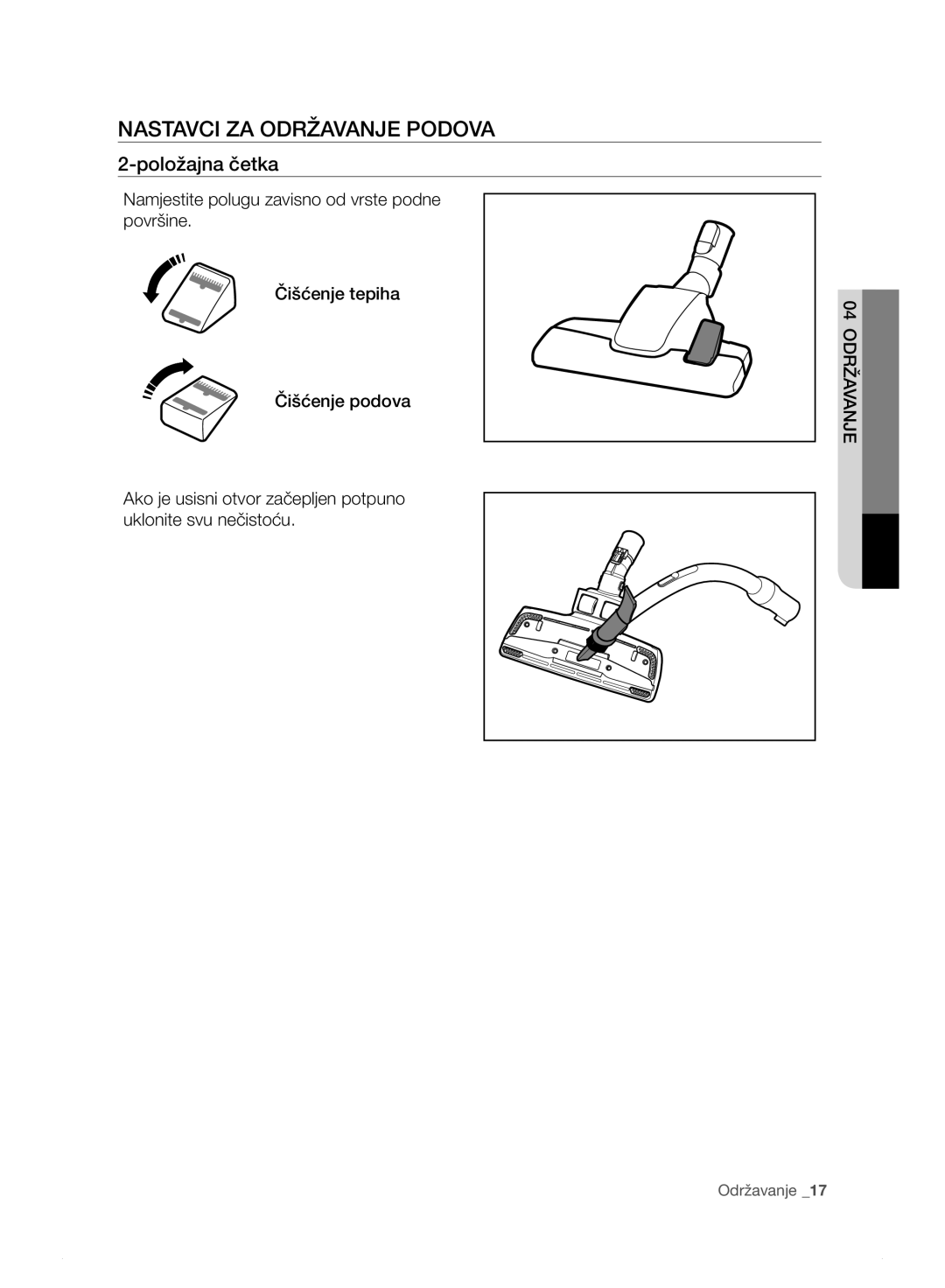 Samsung VC15F30WNEL/GE, VC15F30WNHR/GE, VC15F30WNDY/GE, VC15F30WNBR/GE manual NASTAvCI ZA ODRŽAvANJE PODOvA, Položajna četka 