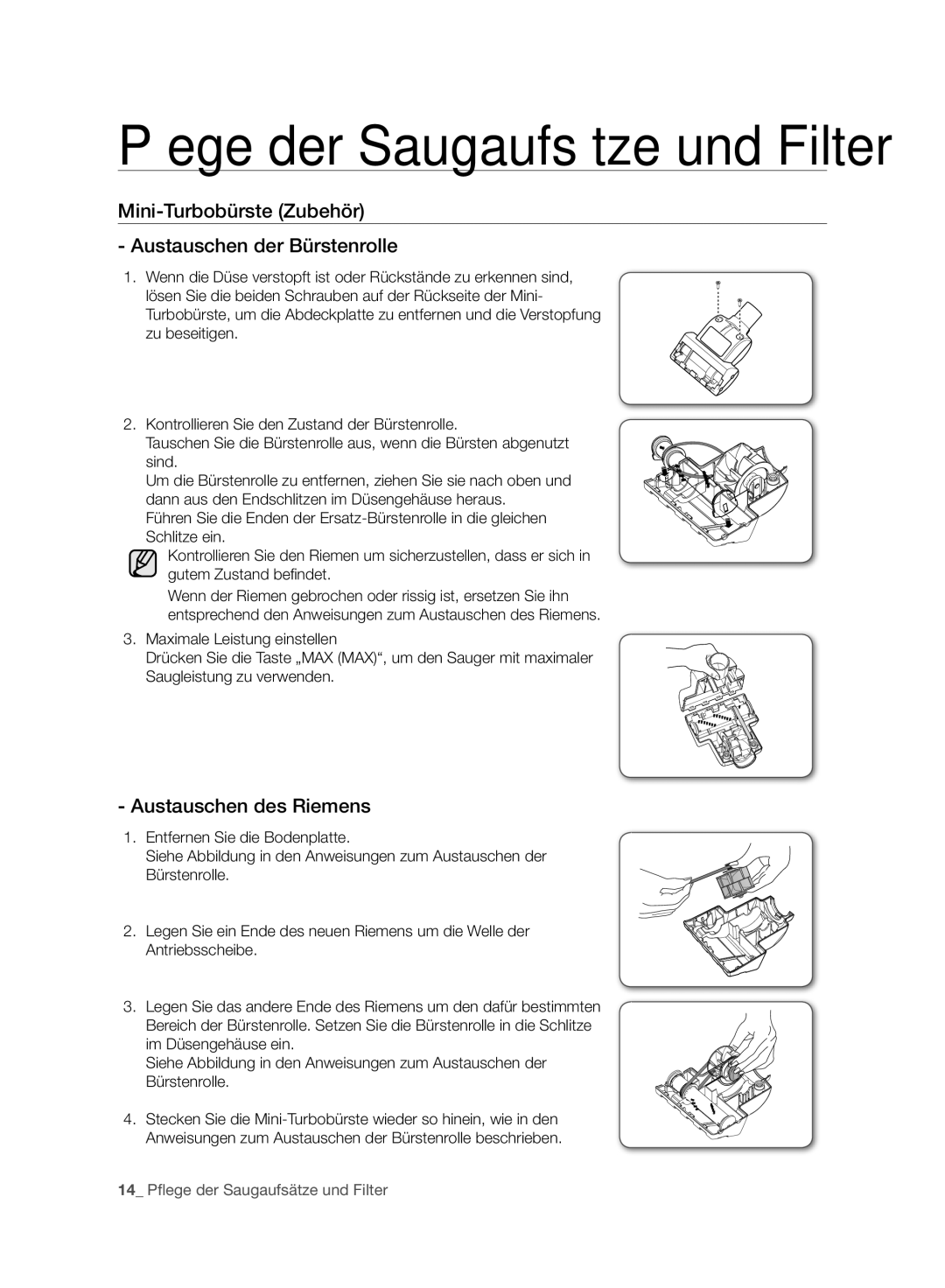 Samsung VC15F50VNVR/TR, VC15F50VN3Y/GE manual Mini-Turbobürste Zubehör Austauschen der Bürstenrolle, Austauschen des Riemens 