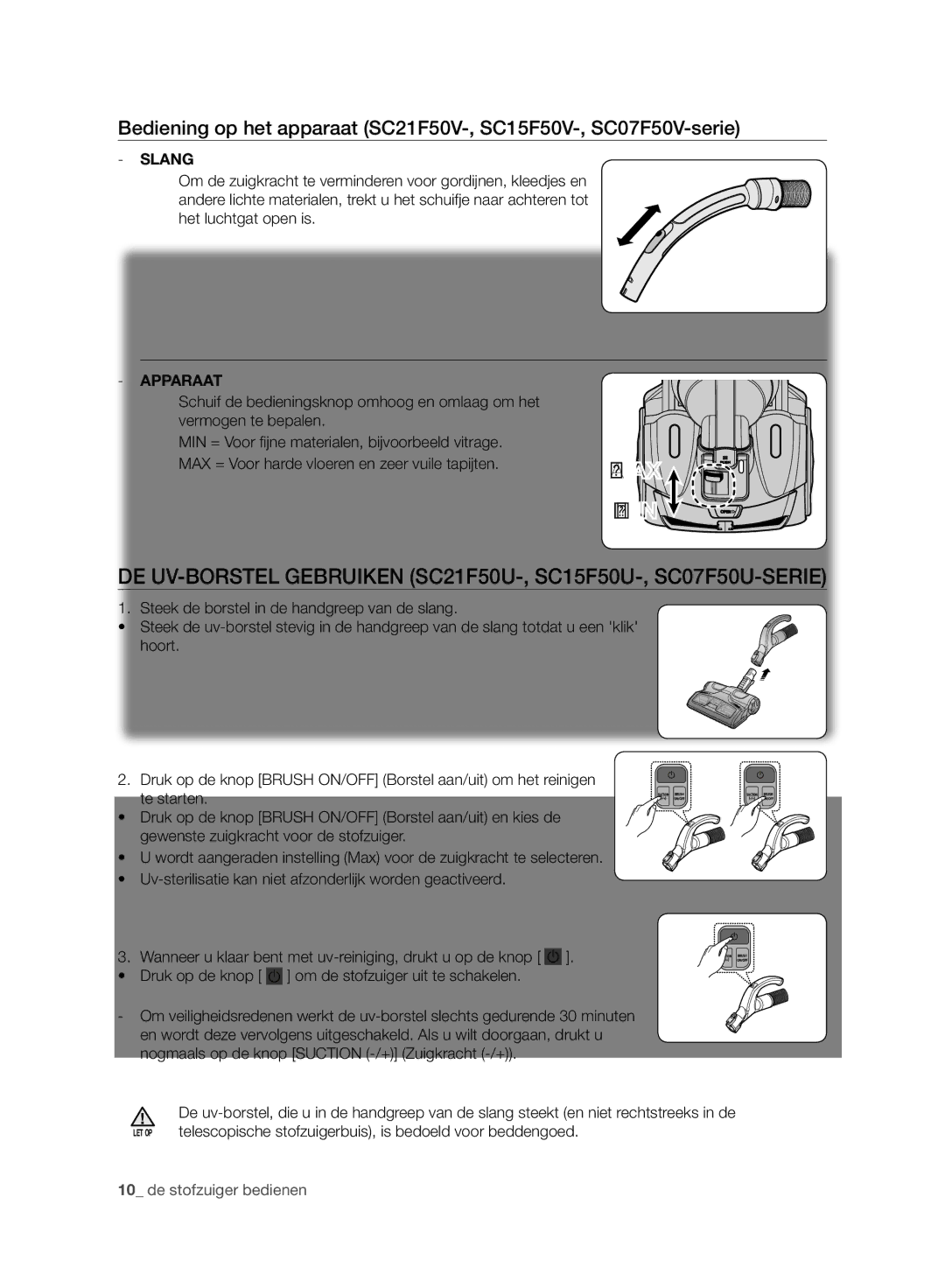 Samsung VC07F50VN3Y/EG, VC15F50VN3Y/GE, VC21F50UKGC/TR manual DE UV-BORSTEL Gebruiken SC21F50U-, SC15F50U-, SC07F50U-SERIE 