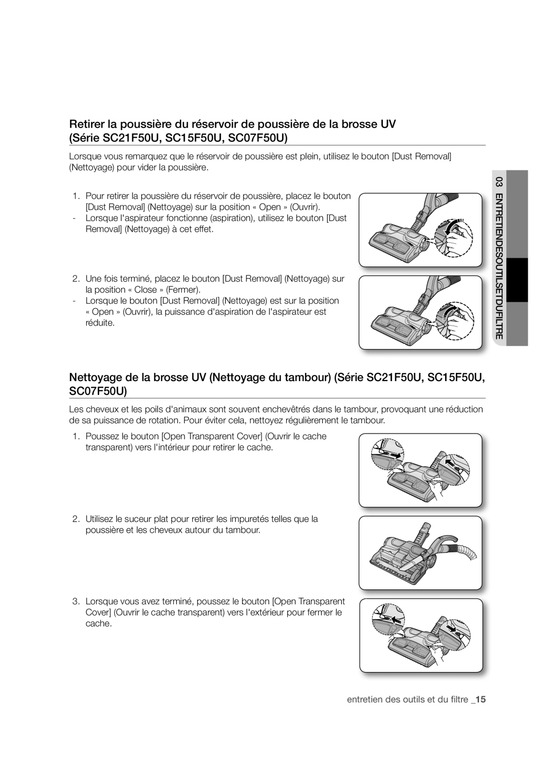 Samsung VC15F50HUSU/EG, VC15F50VN3Y/GE, VC21F50UKGC/TR, VC21F50HUDU/EG, VC15F50VN3Y/EG manual Entretien des outils et du filtre 