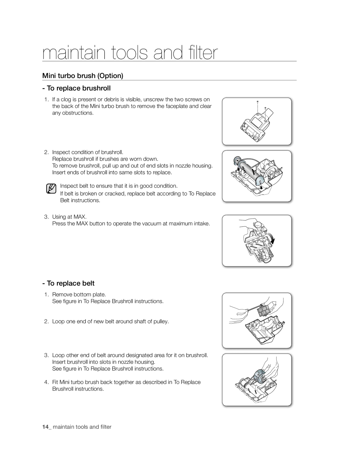 Samsung VC15F50VNVR/TR, VC15F50VN3Y/GE, VC21F50UKGC/TR manual Mini turbo brush Option To replace brushroll, To replace belt 