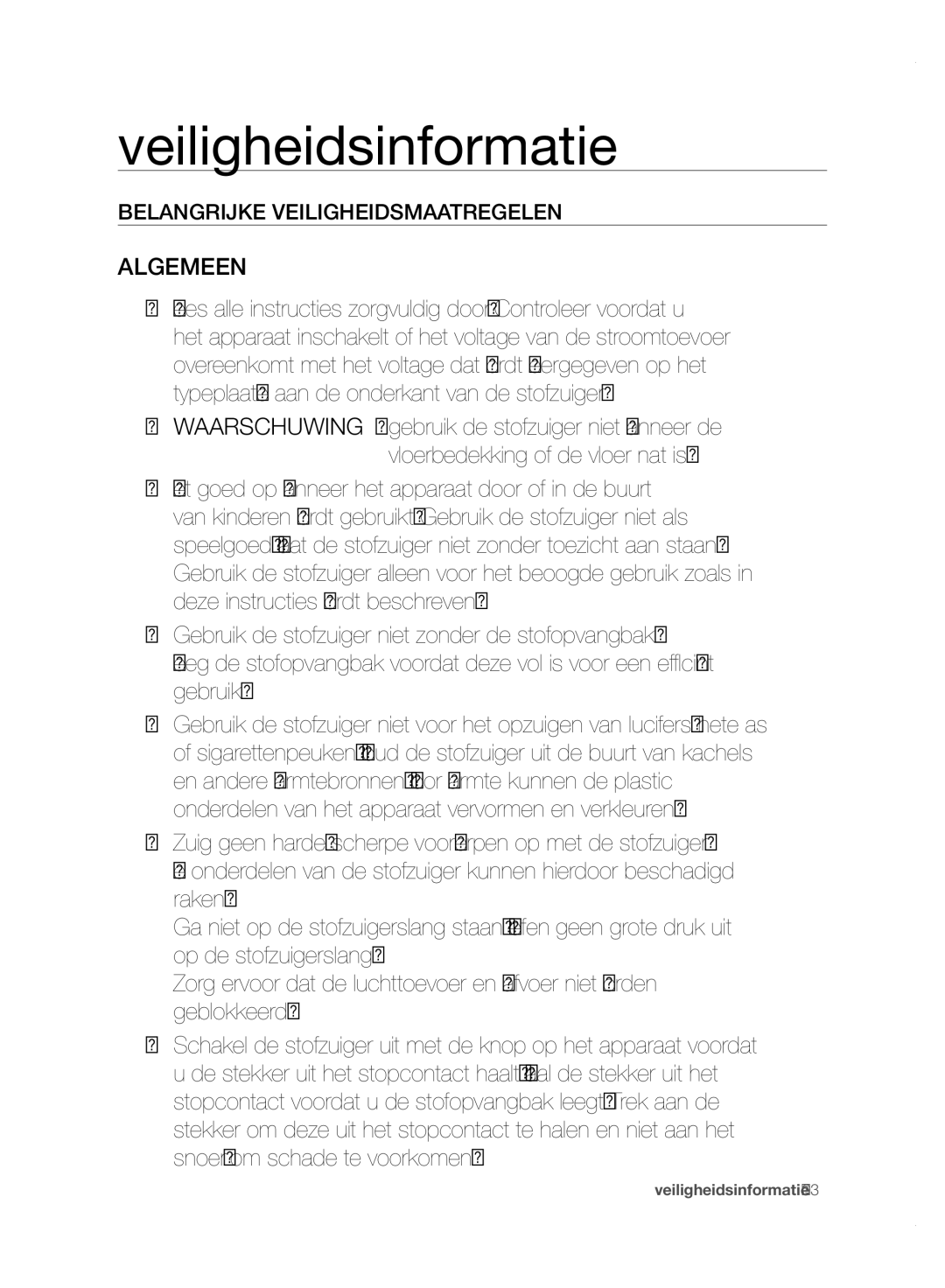 Samsung VC15F50VN3Y/EG, VC15F50VN3Y/GE, VC21F50UKGC/TR, VC21F50HUDU/EG manual Algemeen, Belangrijke Veiligheidsmaatregelen 