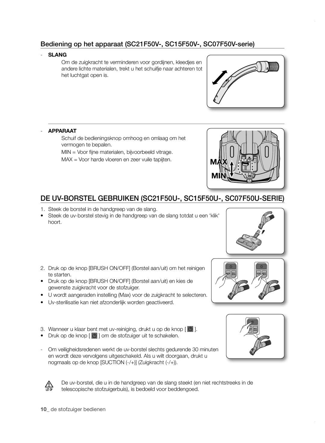 Samsung VC07F50VN3Y/EG, VC15F50VN3Y/GE, VC21F50UKGC/TR manual DE UV-BORSTEL Gebruiken SC21F50U-, SC15F50U-, SC07F50U-SERIE 