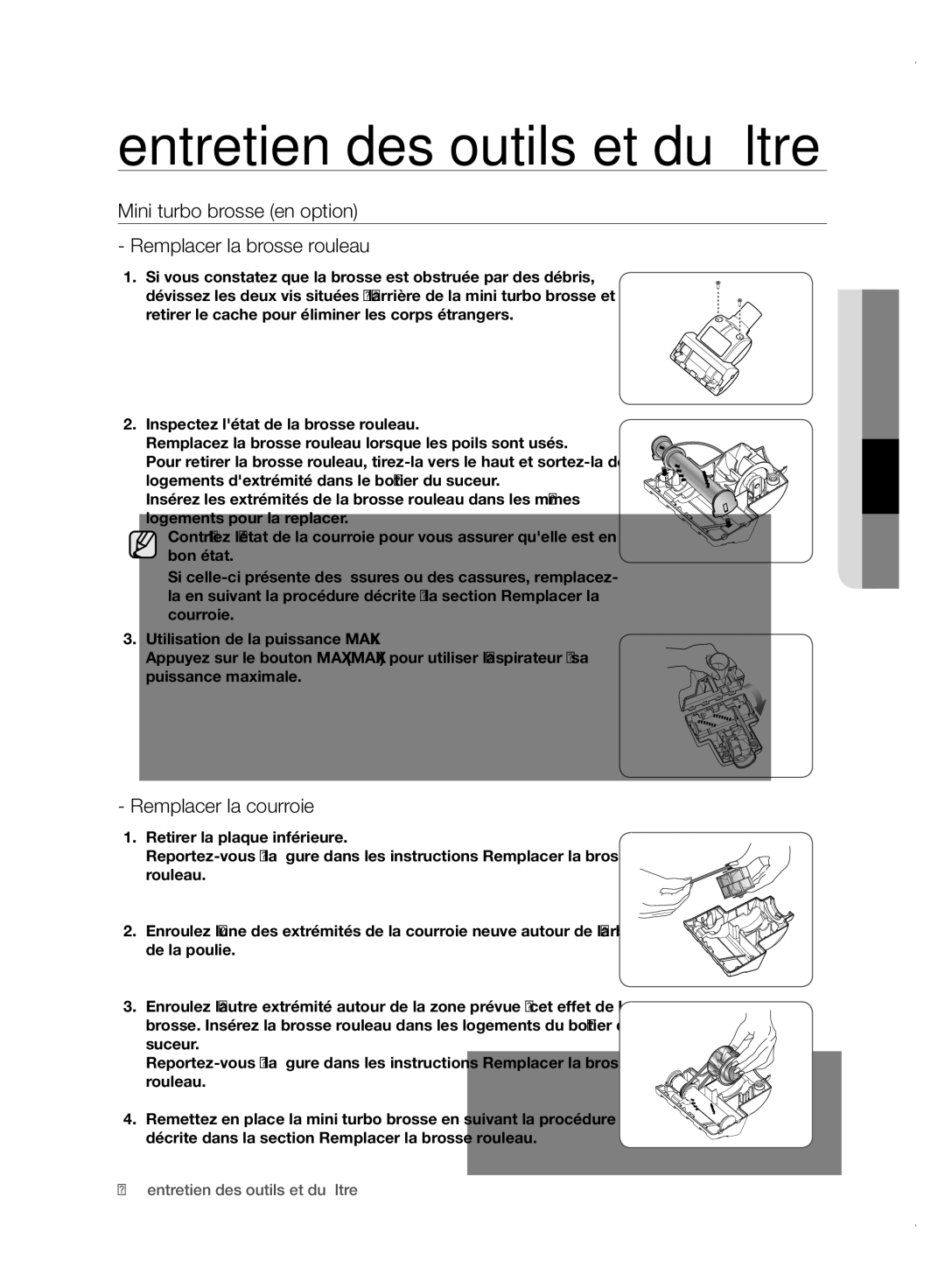 Samsung VC15F50VNVR/TR, VC15F50VN3Y/GE manual Mini turbo brosse en option Remplacer la brosse rouleau, Remplacer la courroie 