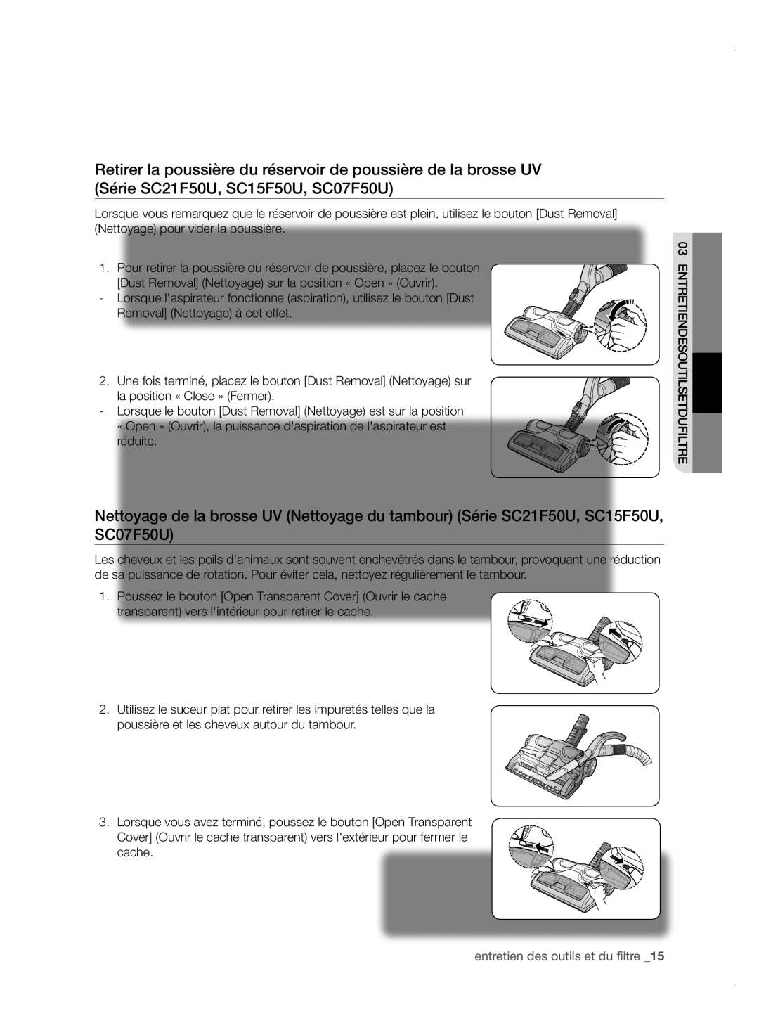 Samsung VC15F50HUSU/EG, VC15F50VN3Y/GE, VC21F50UKGC/TR, VC21F50HUDU/EG, VC15F50VN3Y/EG manual Entretien des outils et du filtre 