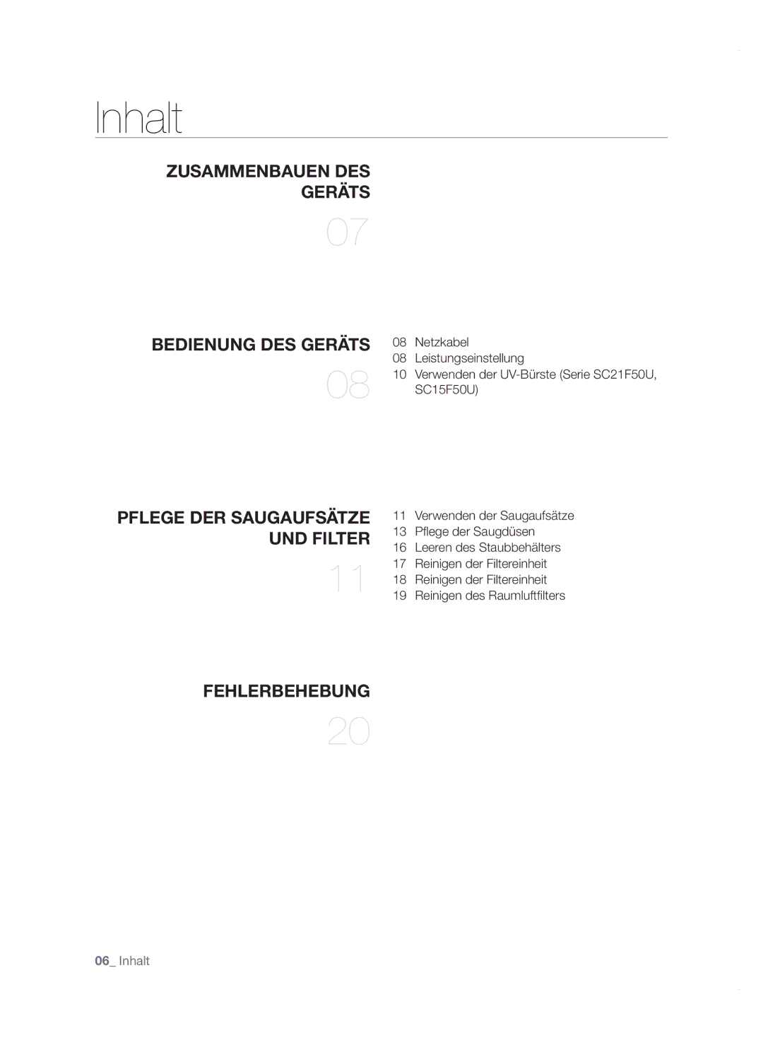 Samsung VC21F50VNAR/TR, VC15F50VN3Y/GE, VC21F50UKGC/TR, VC21F50HUDU/EG, VC15F50VN3Y/EG manual Inhalt, Zusammenbauen DES Geräts 