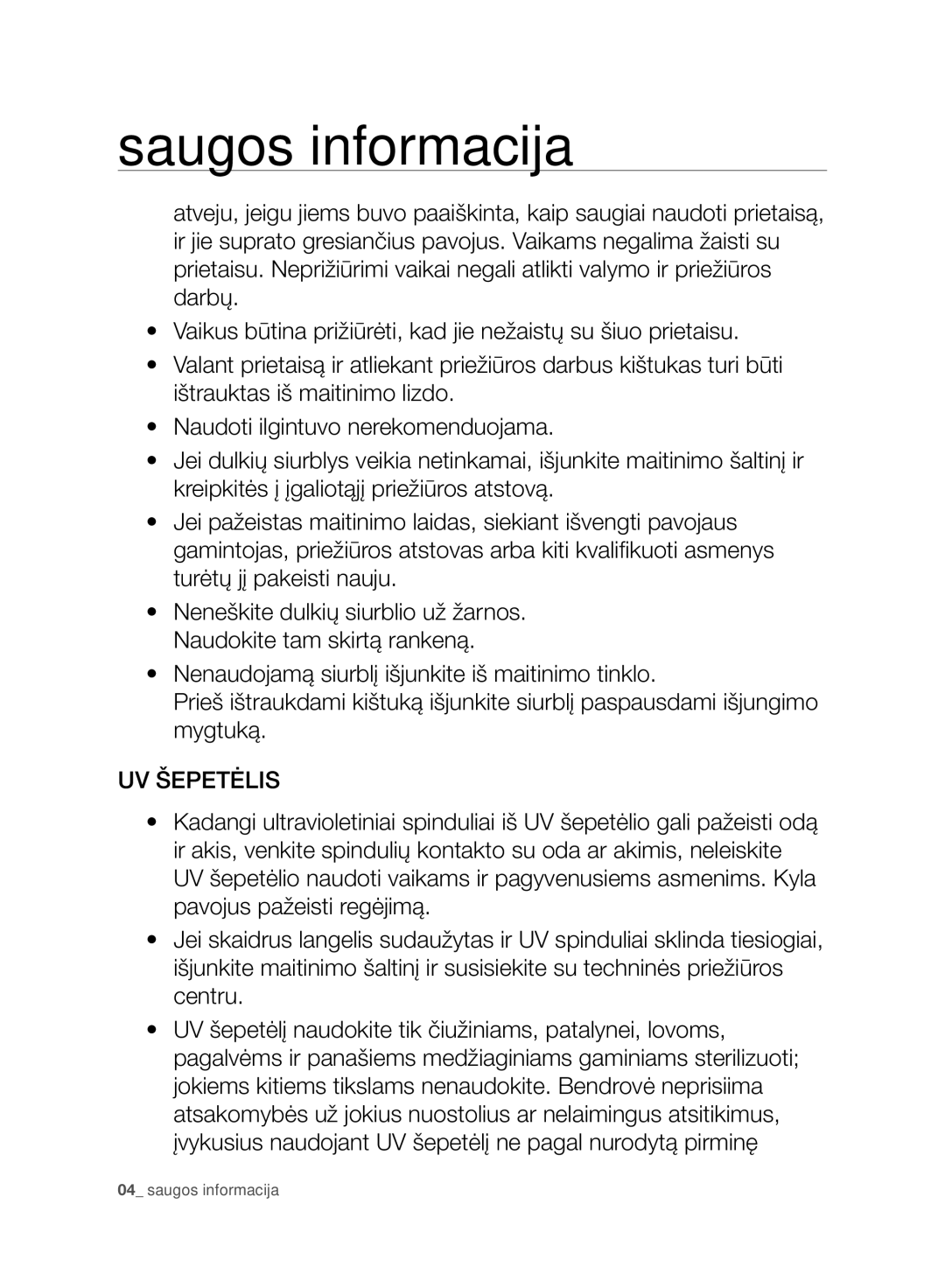 Samsung VC15F50VNVR/SB, VC15F50HUYU/SB, VC07F50VNVR/SB, VC21F50HUDU/SB, VC07F50HU1U/SB manual UV Šepetėlis 