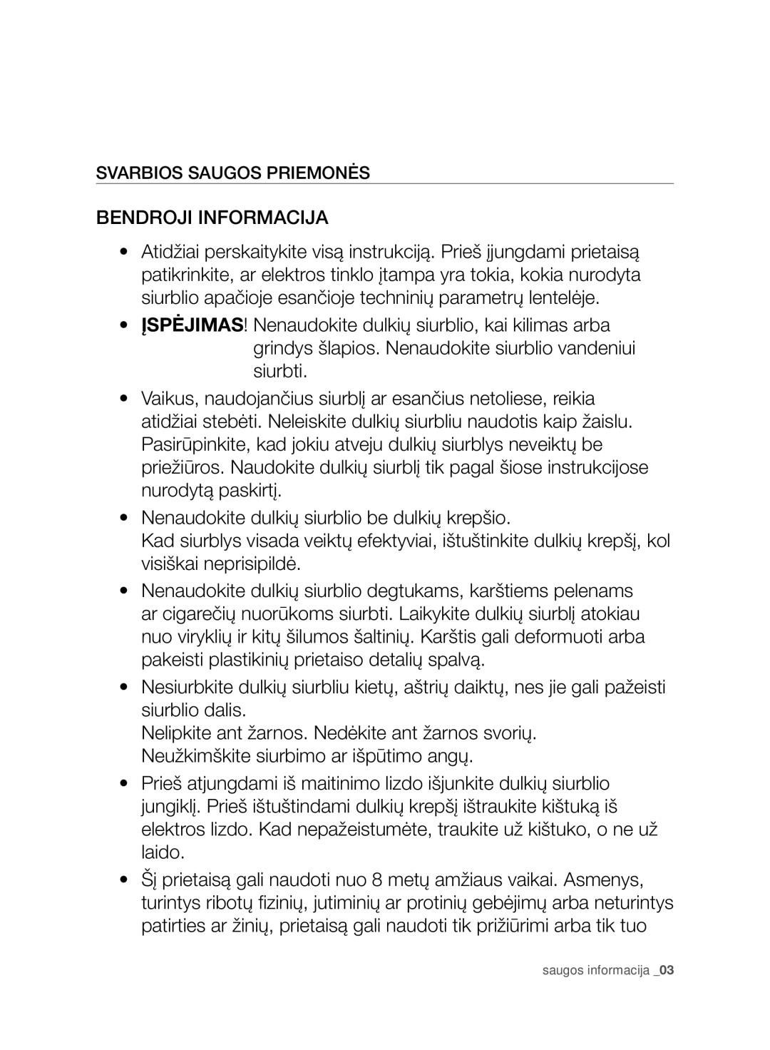 Samsung VC07F50HU1U/SB, VC15F50VNVR/SB, VC15F50HUYU/SB, VC07F50VNVR/SB manual Bendroji Informacija, Svarbios Saugos Priemonės 