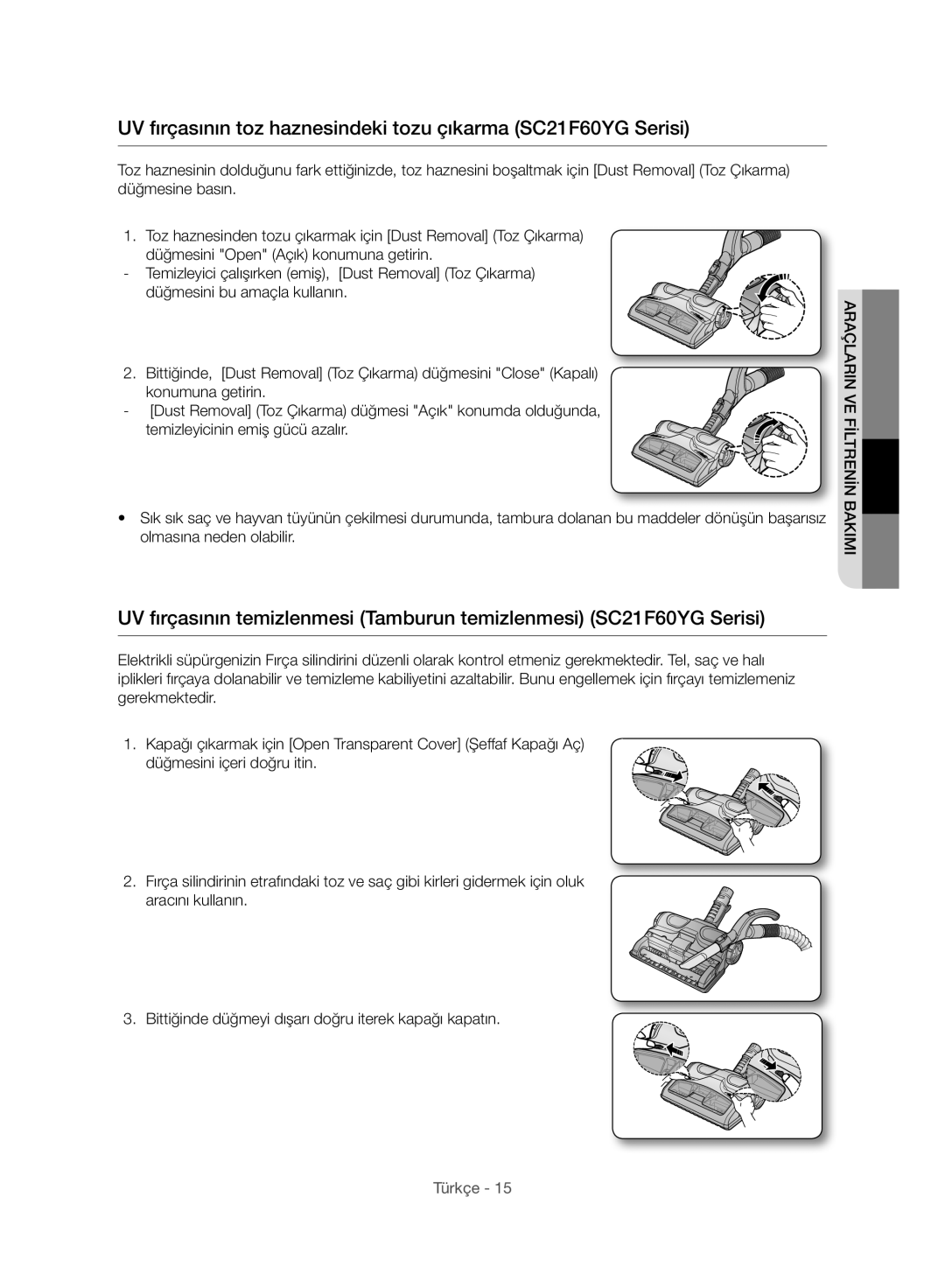 Samsung VC21F60WNAR/GE, VC15F60WNUR/GE, VC21F60WNAR/TR manual UV fırçasının toz haznesindeki tozu çıkarma SC21F60YG Serisi 