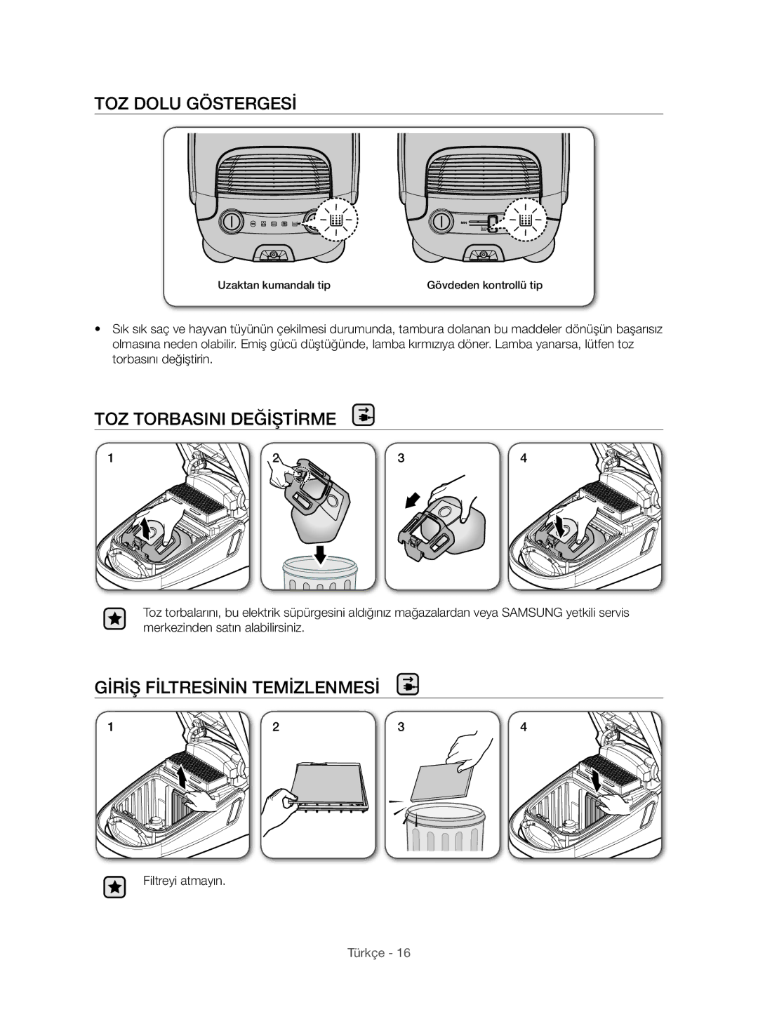 Samsung VC15F60WNUR/GE, VC21F60WNAR/TR manual TOZ Dolu Göstergesi, TOZ Torbasini Değiştirme, Giriş Filtresinin Temizlenmesi 