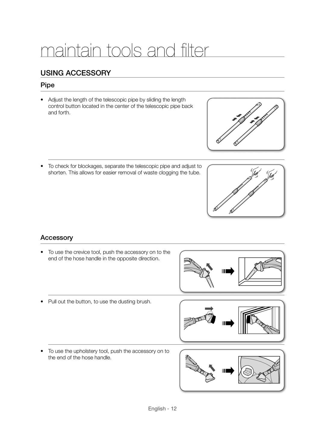 Samsung VC21F60WNAR/EG, VC15F60WNUR/GE, VC21F60WNAR/TR, VC21F60WNAR/GE manual Maintain tools and filter, Using Accessory, Pipe 