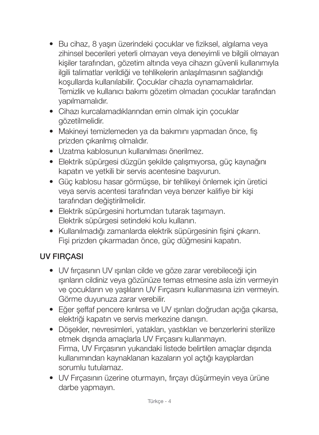 Samsung VC15F60WNUR/GE, VC21F60WNAR/TR, VC21F60WNAR/EG, VC21F60WNAR/GE manual UV Firçasi 