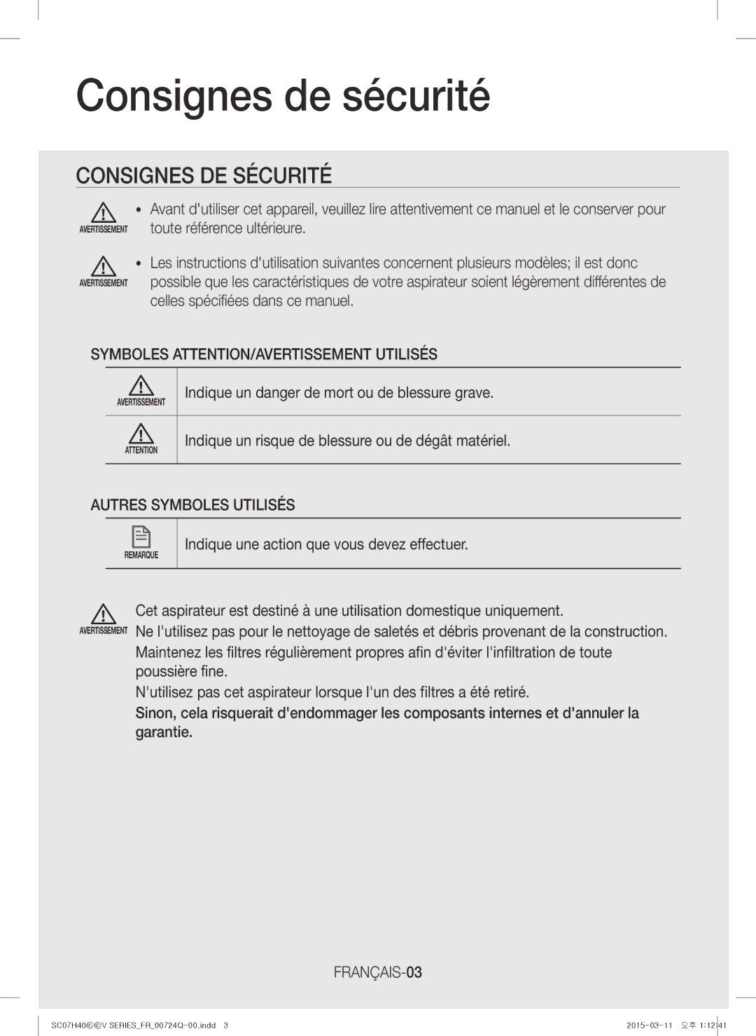 Samsung VC15H4010VR/MG manual Consignes de sécurité, Symboles ATTENTION/AVERTISSEMENT Utilisés, Autres Symboles Utilisés 