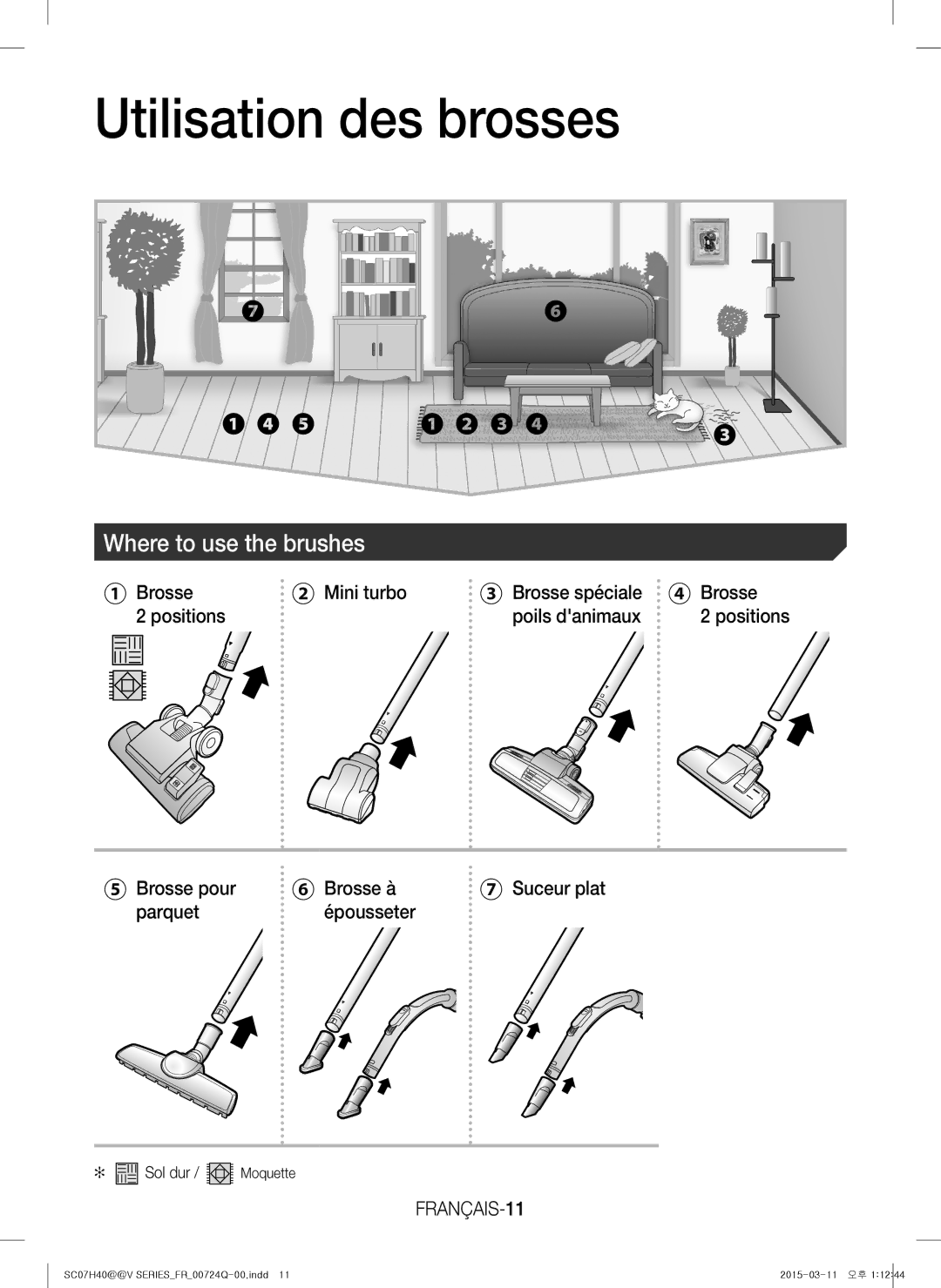 Samsung VC15H4010VR/MG manual Utilisation des brosses, FRANÇAIS-11 