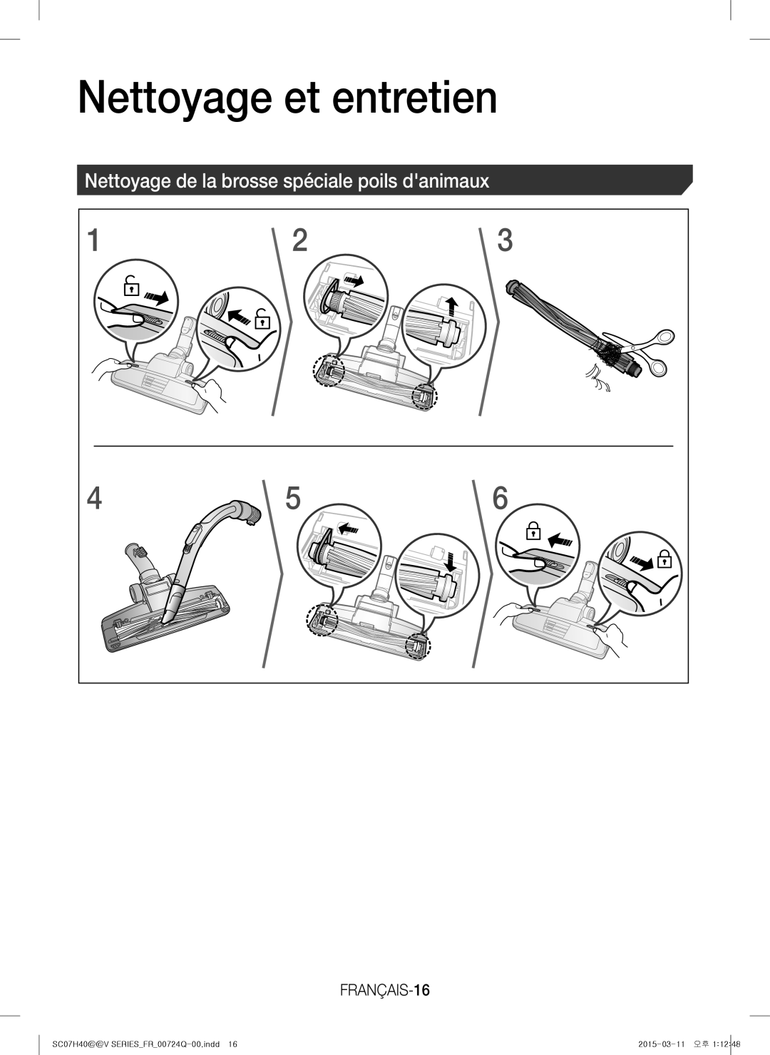 Samsung VC15H4010VR/MG manual Nettoyage de la brosse spéciale poils danimaux, FRANÇAIS-16 