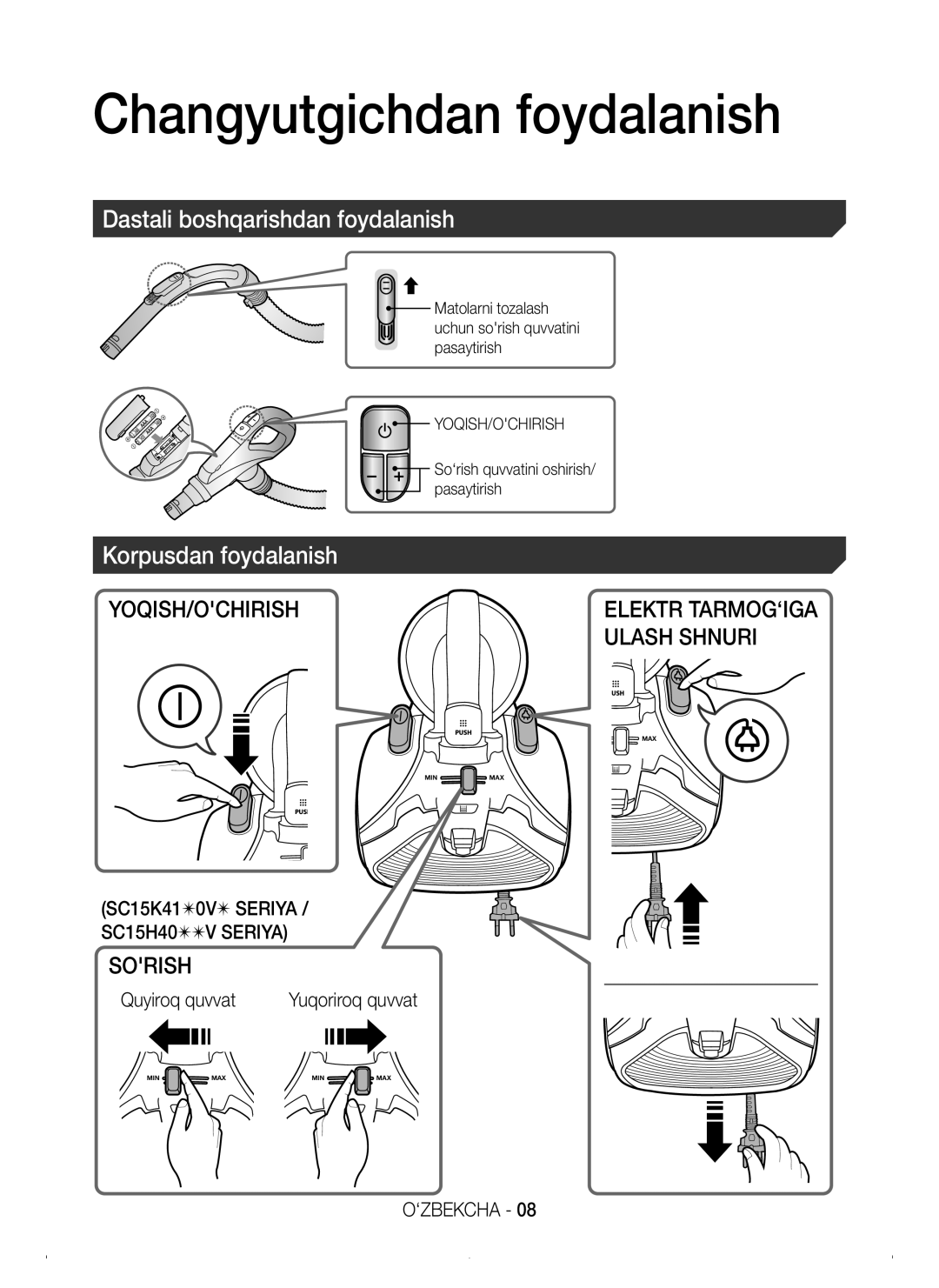 Samsung VC15K4130VL/EV manual Changyutgichdan foydalanish, Dastali boshqarishdan foydalanish, Korpusdan foydalanish 